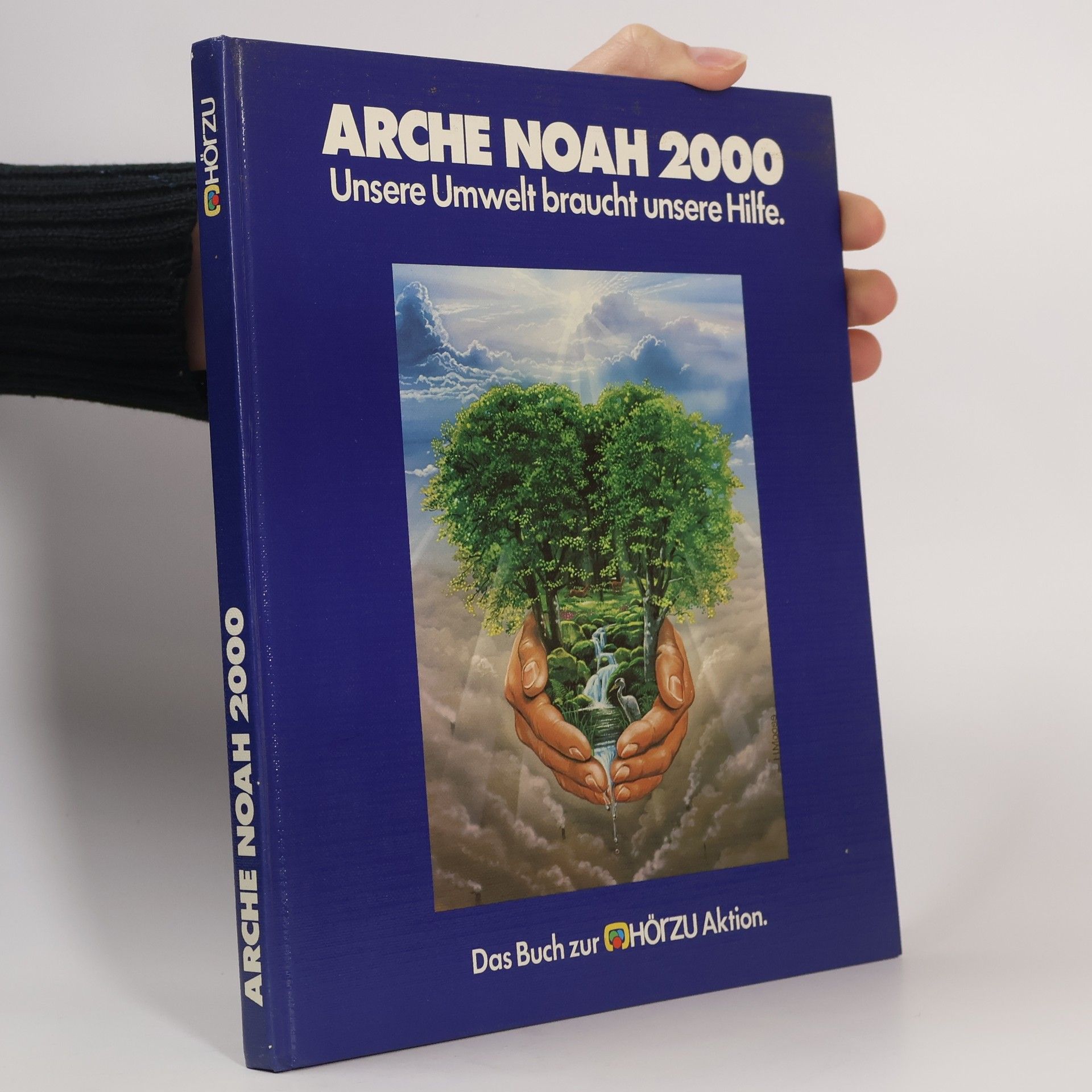 Collectif d'auteurs ARCHE NOAH 2000 Unsere Umwelt braucht unsere Hilfe.