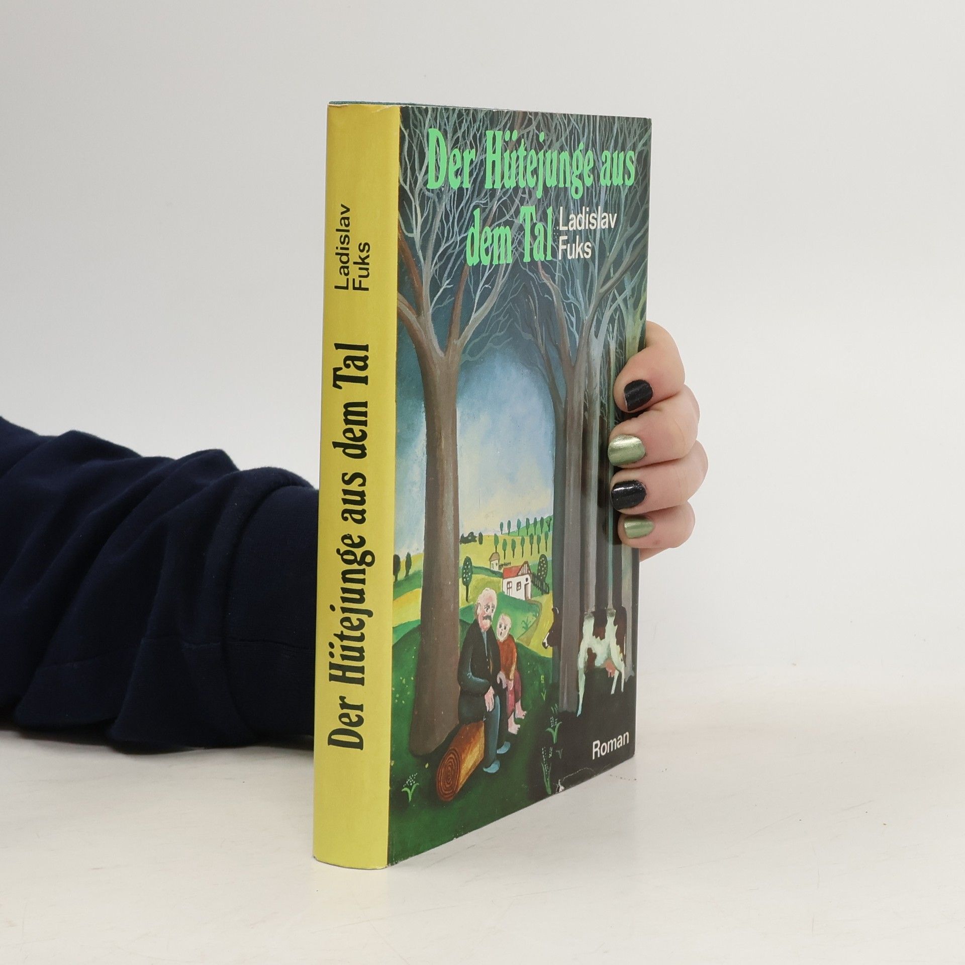 Ladislav Fuks Der Hütejunge aus dem Tal : Roman
