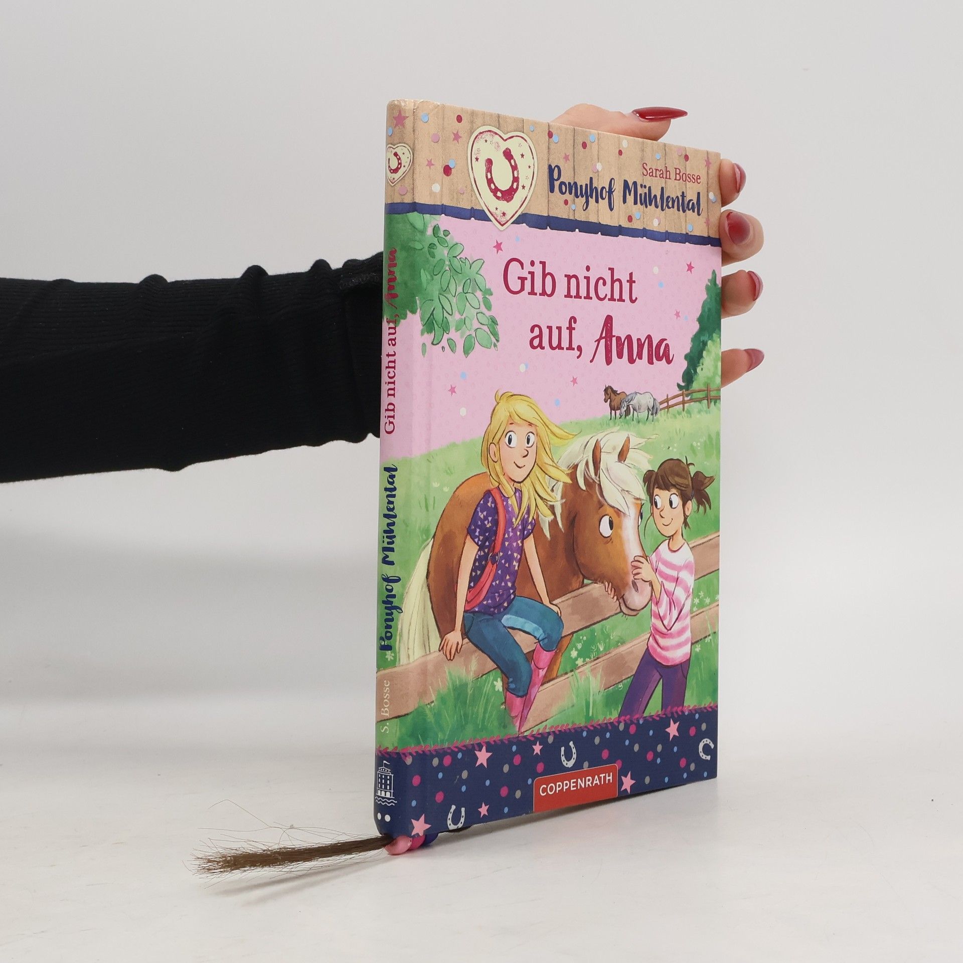Sarah Bosse Ponyhof Mühlental - 3: Gib nicht auf, Anna