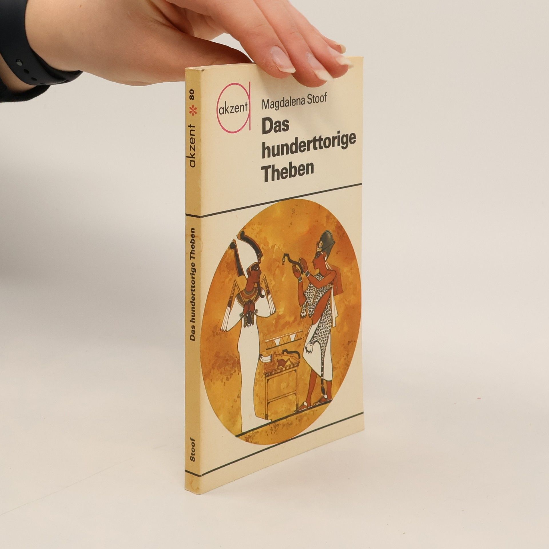 Magdalena Stoof Das hunderttorige Theben