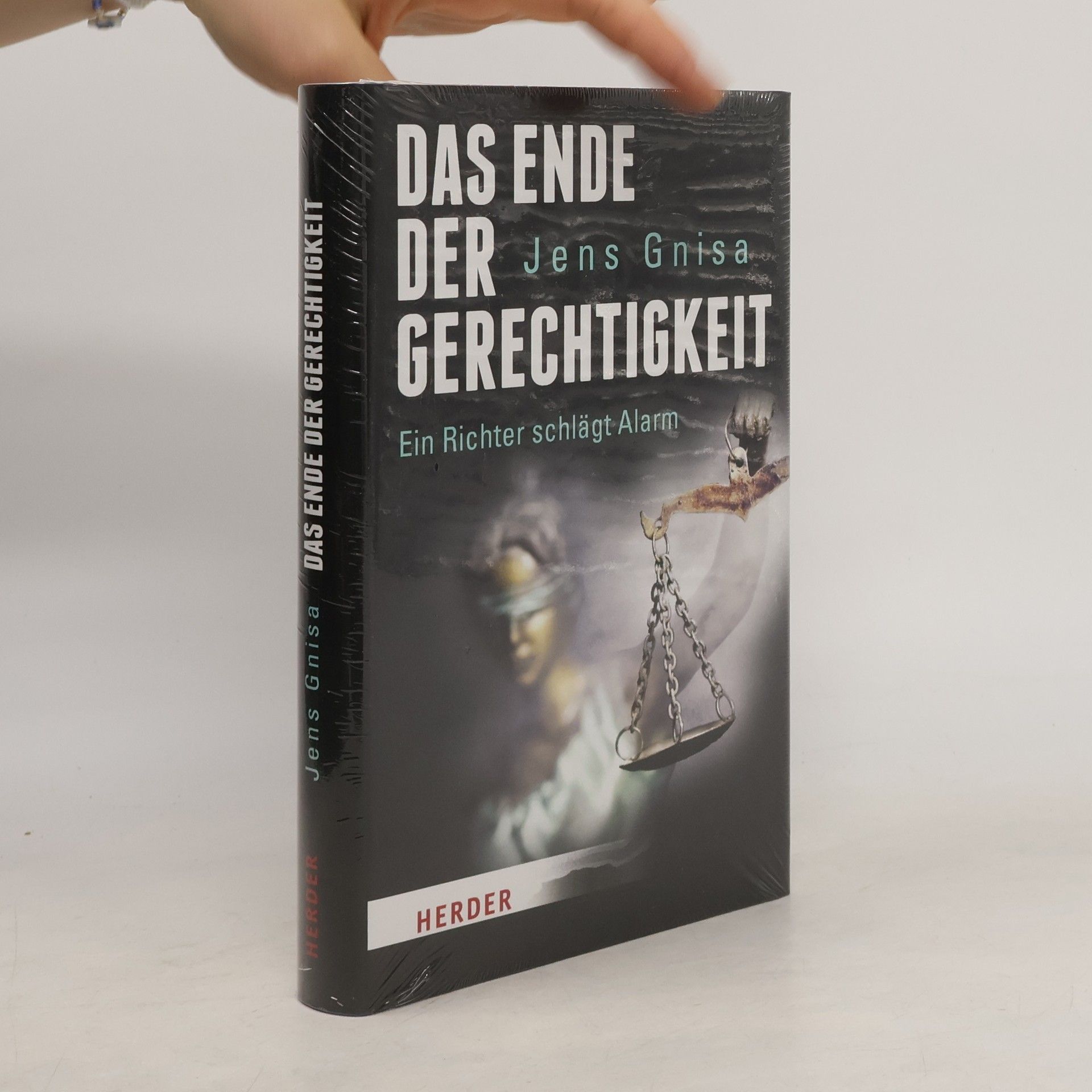 Jens Gnisa Das Ende der Gerechtigkeit : ein Richter schlägt Alarm