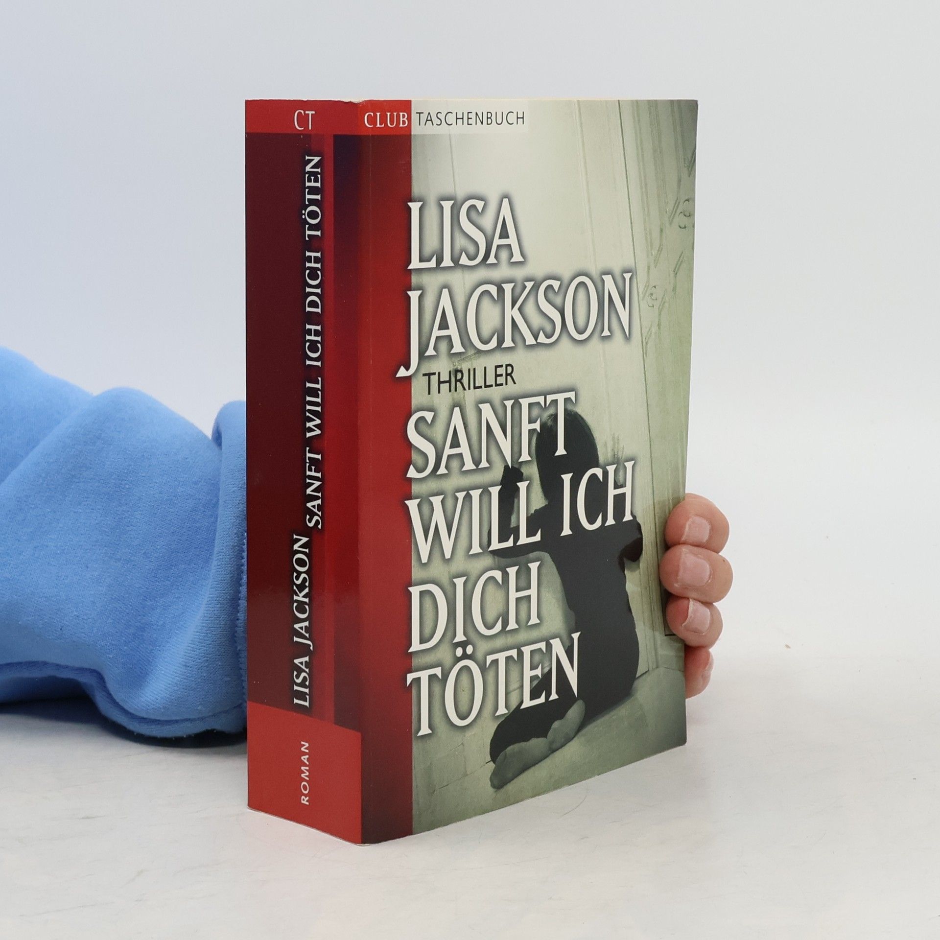 Lisa Jackson Sanft will ich dich Töten