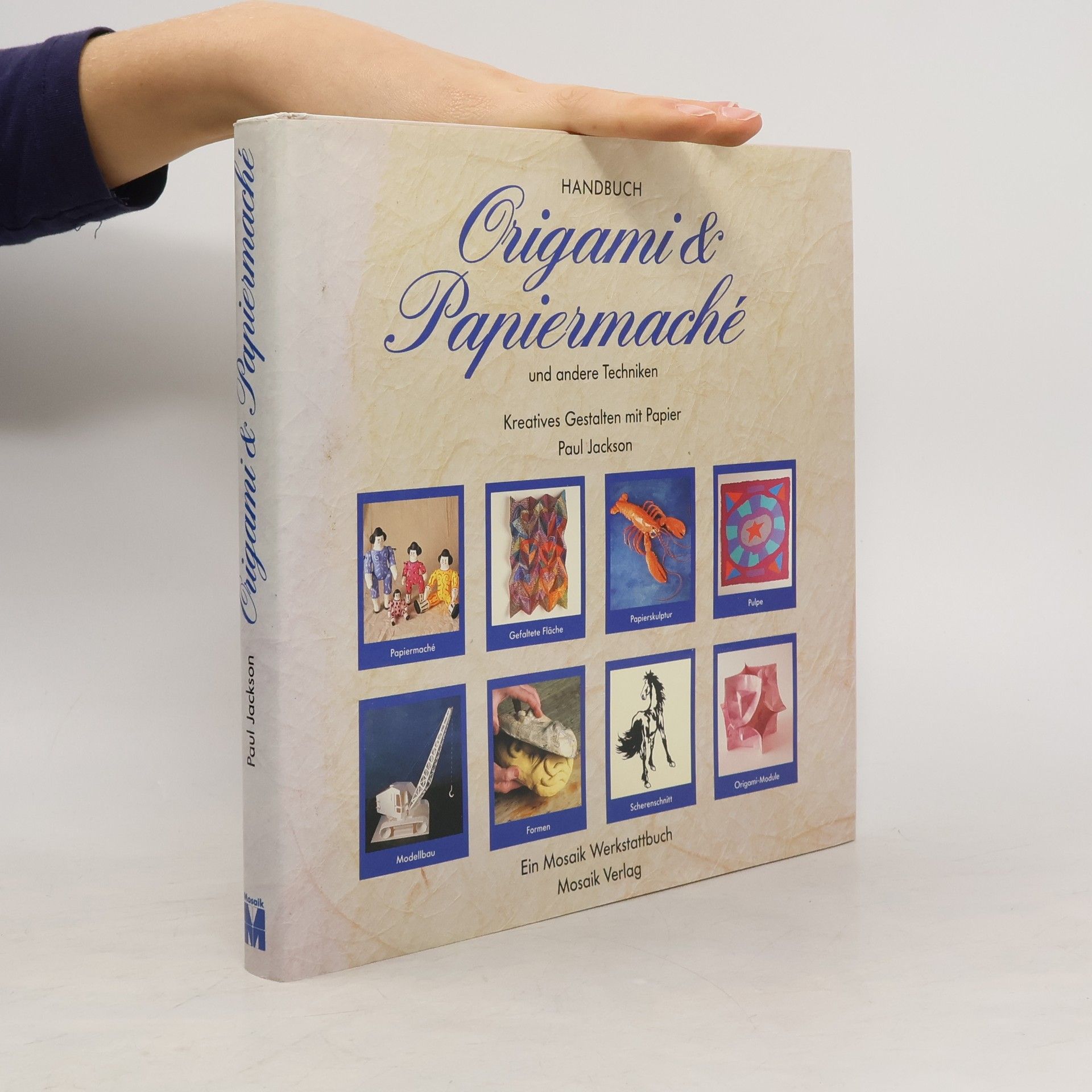 Paul Jackson Handbuch Origami & Papiermaché und andere Techniken