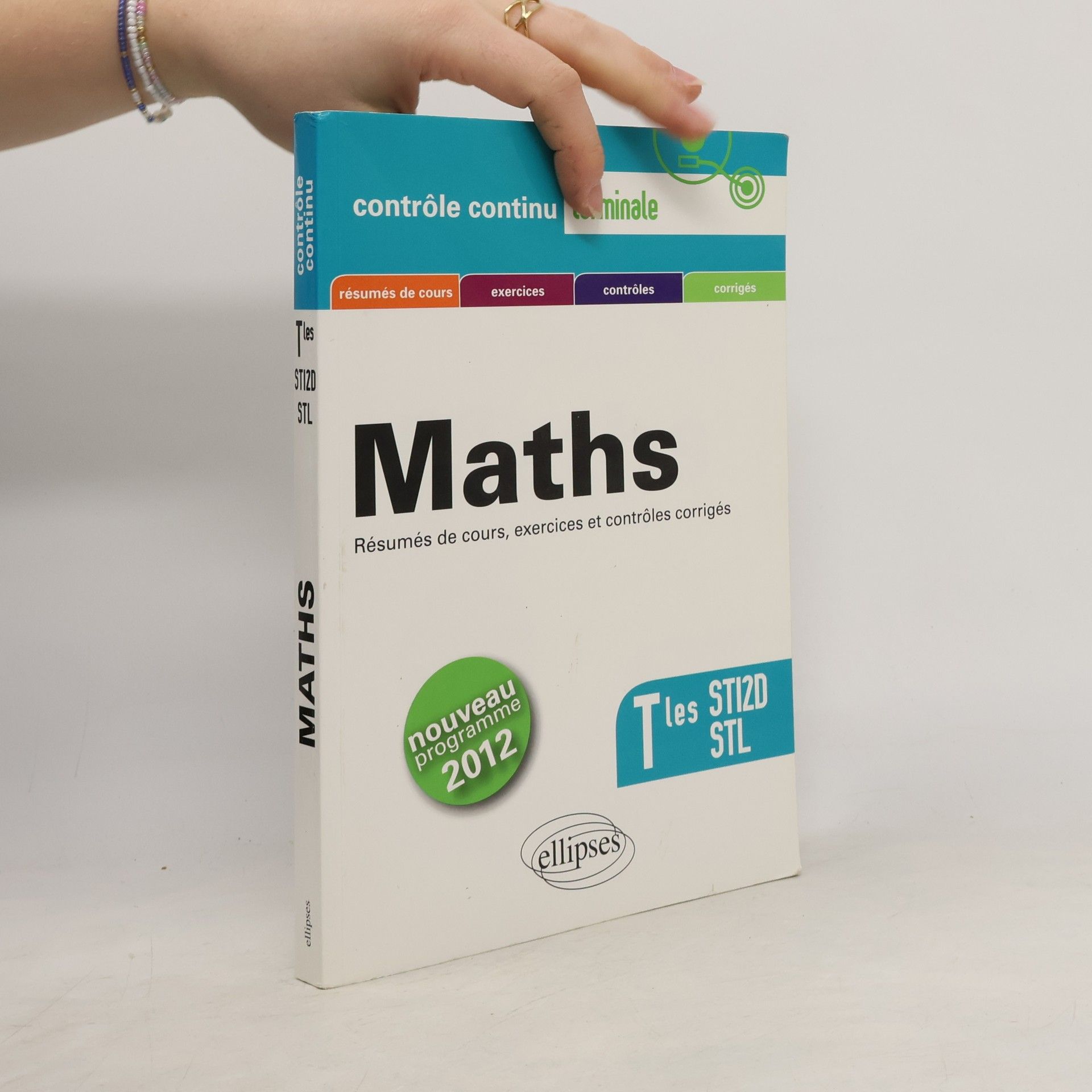 Guilhemine Gottis Mathématiques - Terminales STI2D et STL conforme au nouveau programme 2012