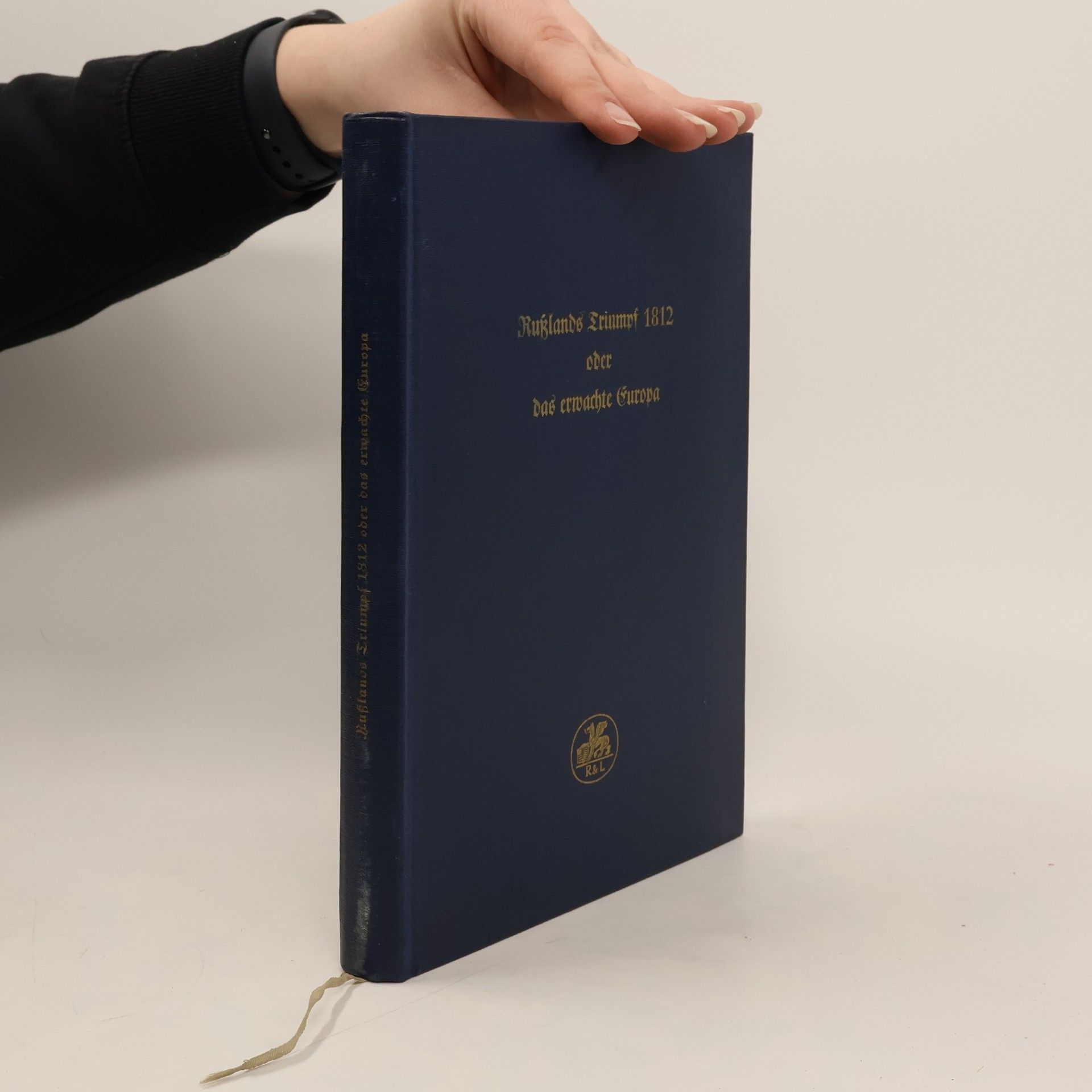 Russlands Triumpf 1812 oder das erwachte Europa