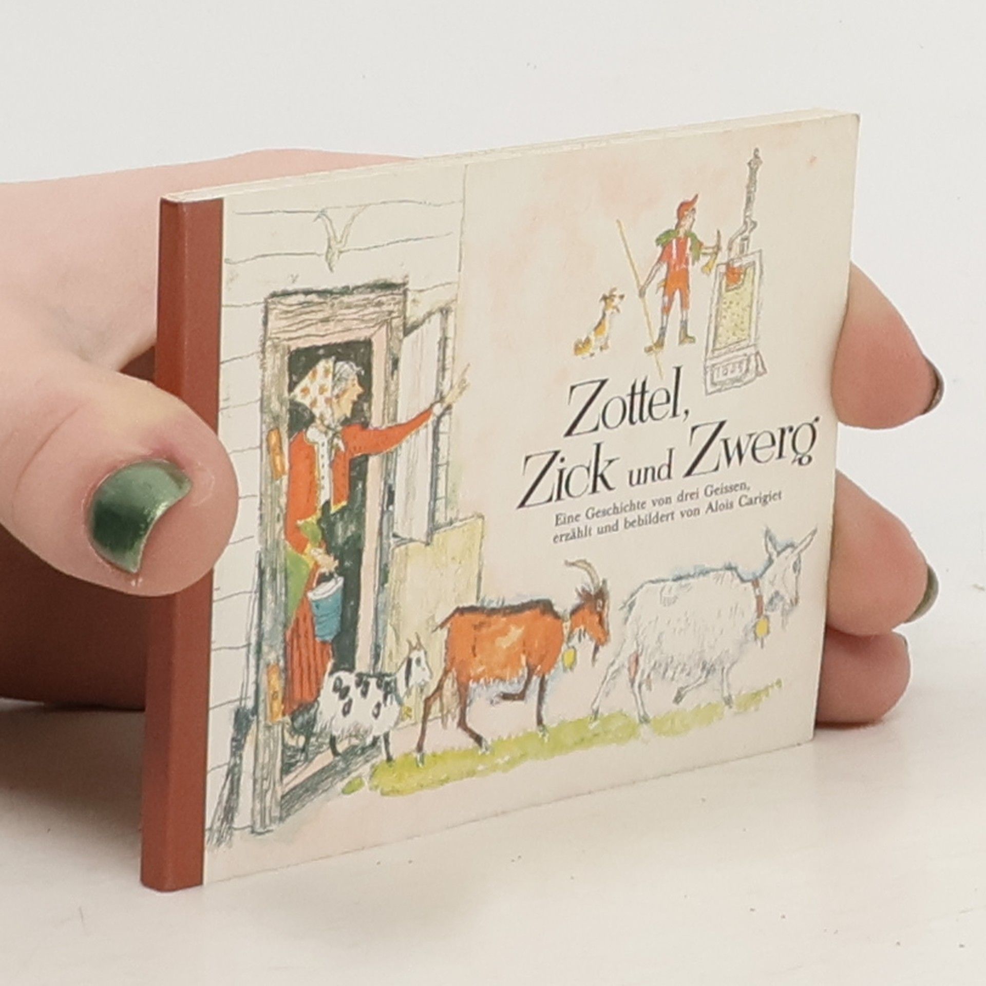 Zottel, Zick und Zwerg