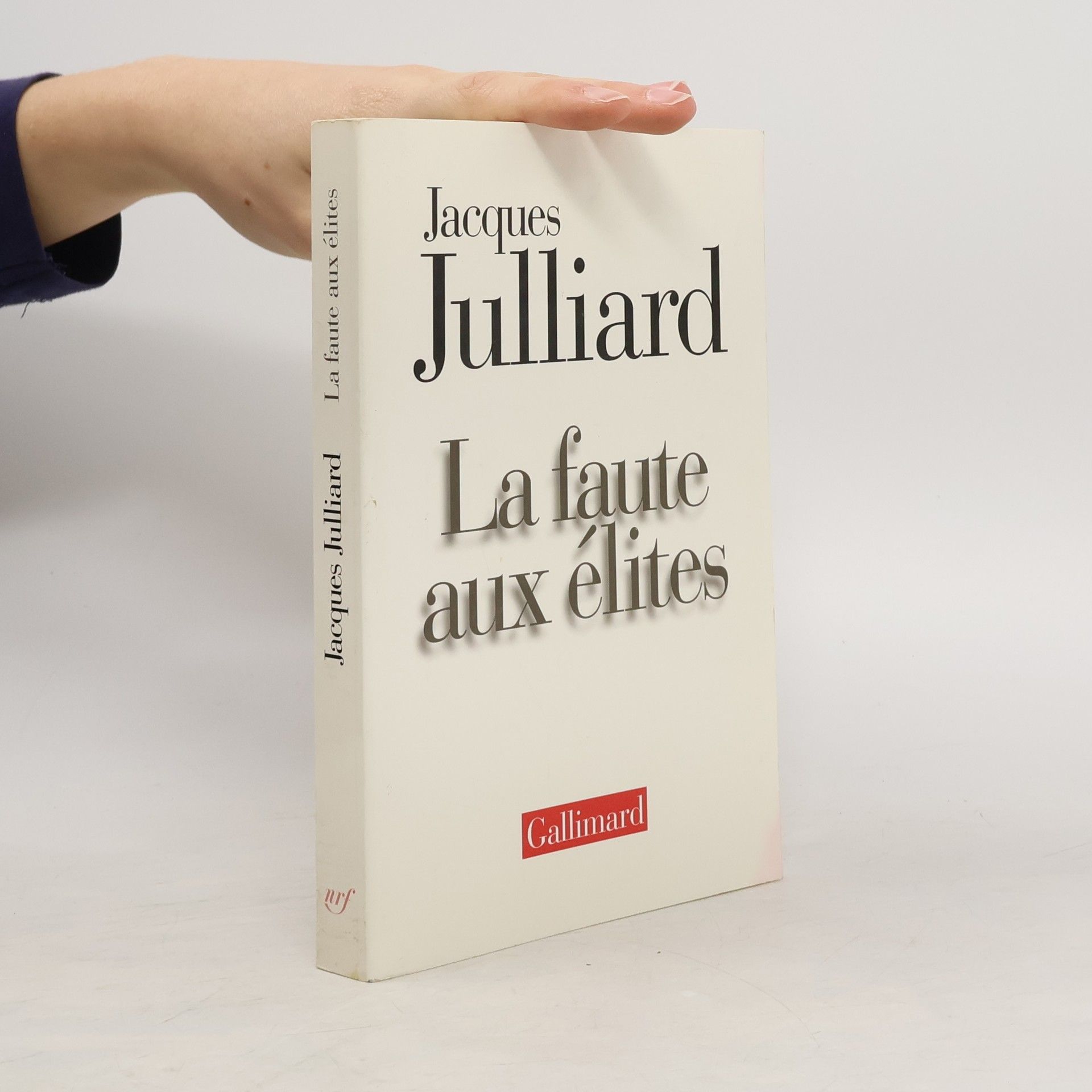 Jacques Julliard La faute aux élites