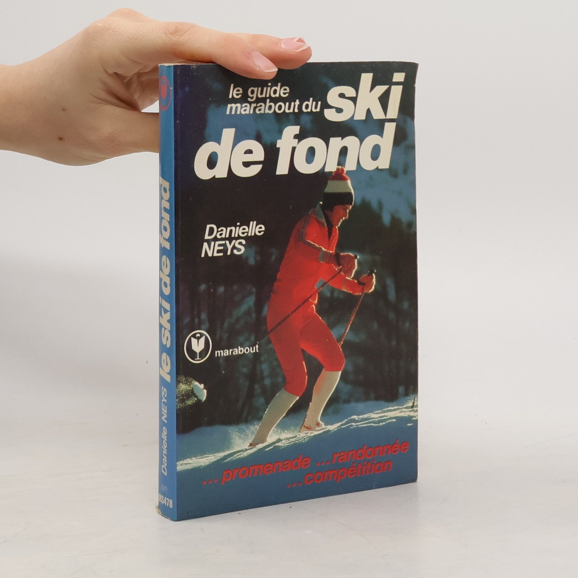 Danielle Neys Le guide Marabout du ski de fond