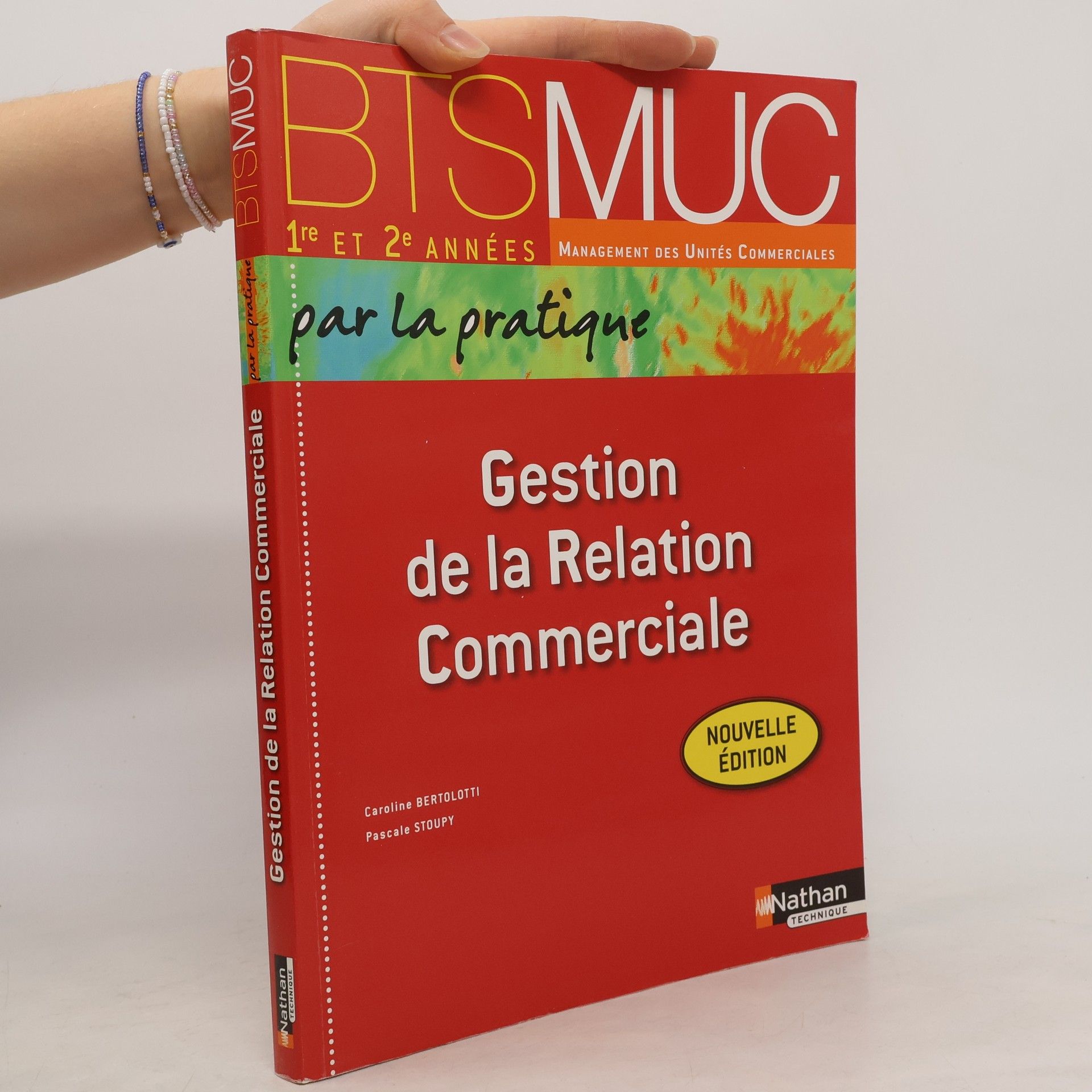 Caroline Bertolotti BTSMUC: Gestion de la relation commerciale