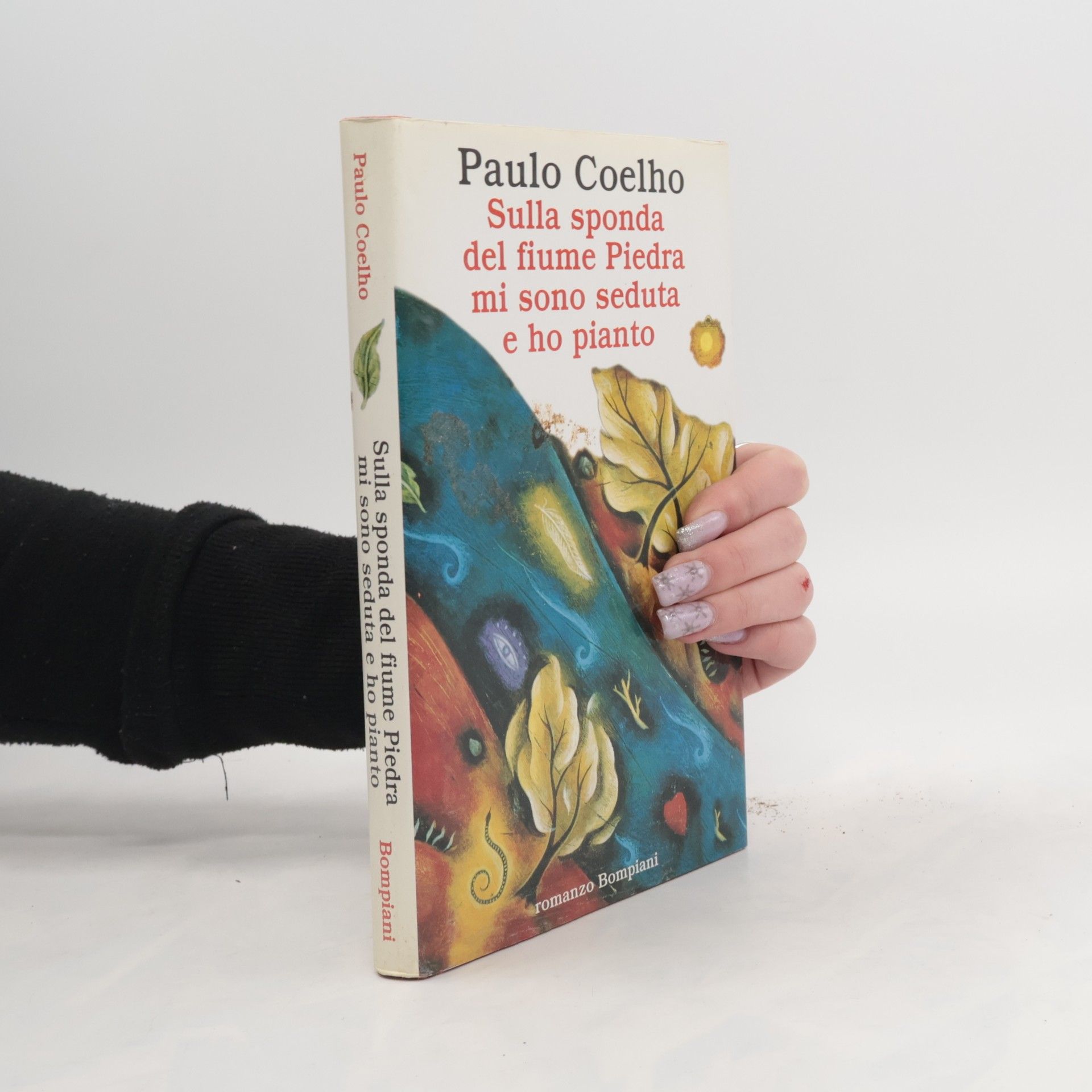 Paulo Coelho Sulla sponda del fiume Piedra mi sono seduta e ho pianto