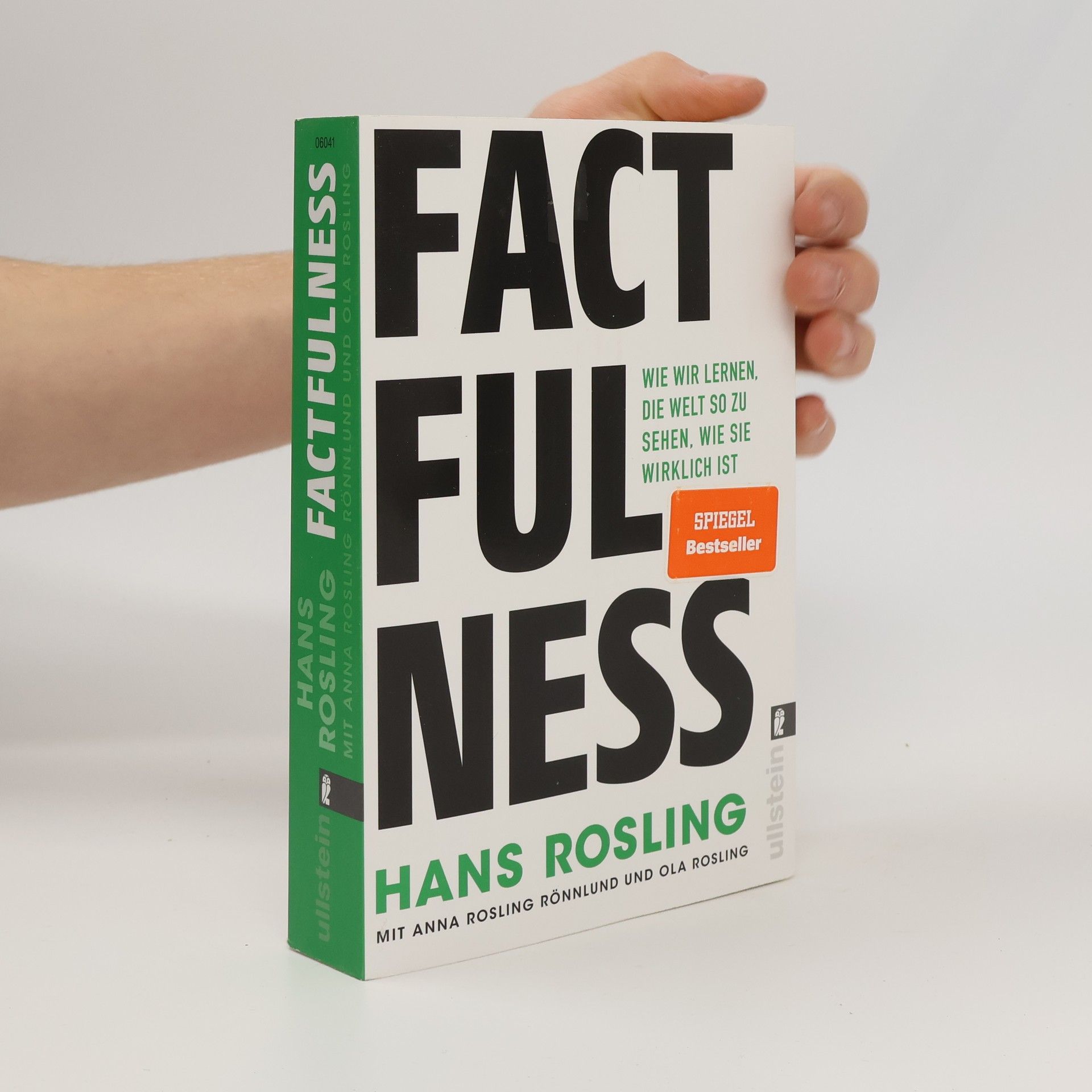 Hans Rosling Factfulness: Wie wir lernen, die Welt so zu sehen, wie sie wirklich ist