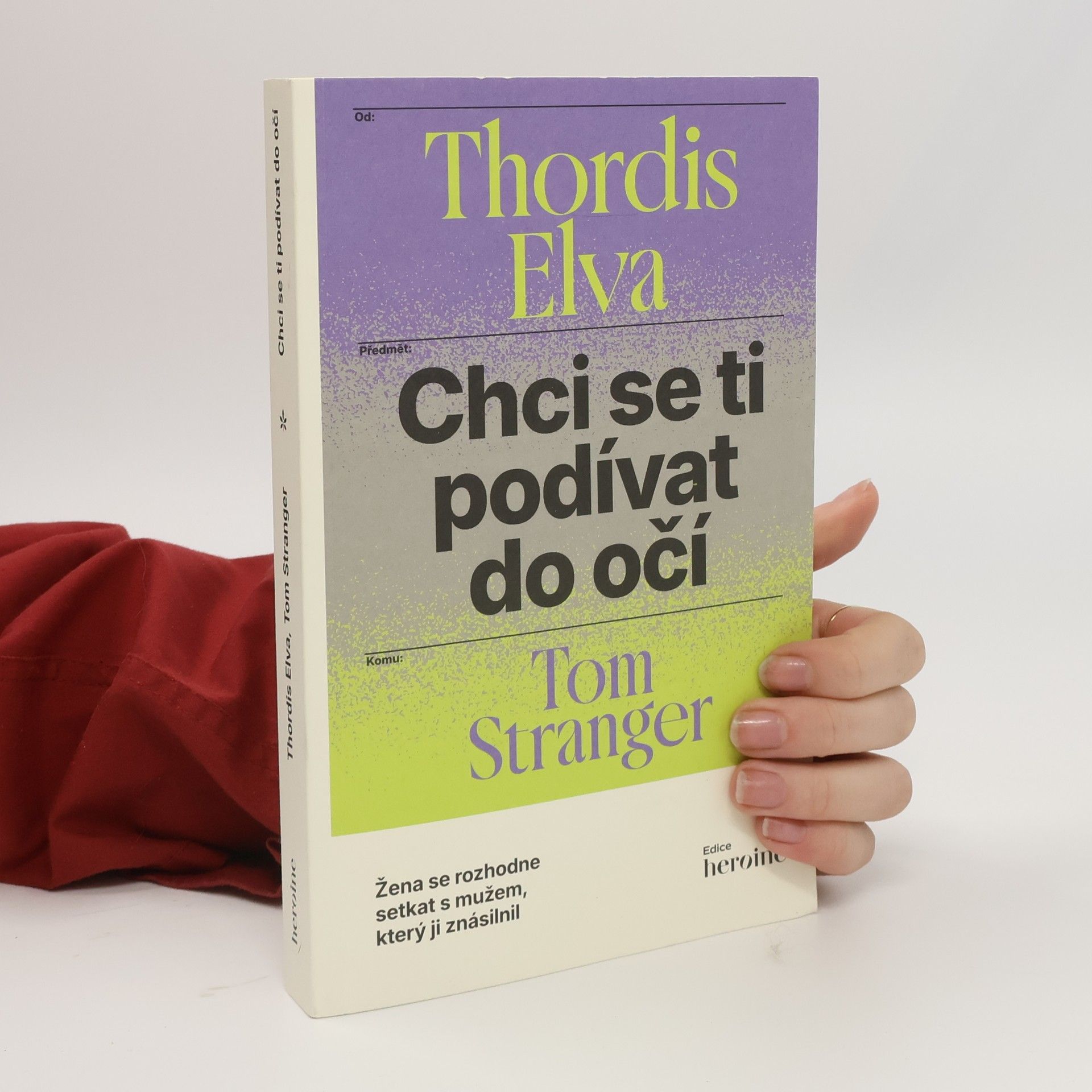 Thordis Elva Chci se ti podívat do očí