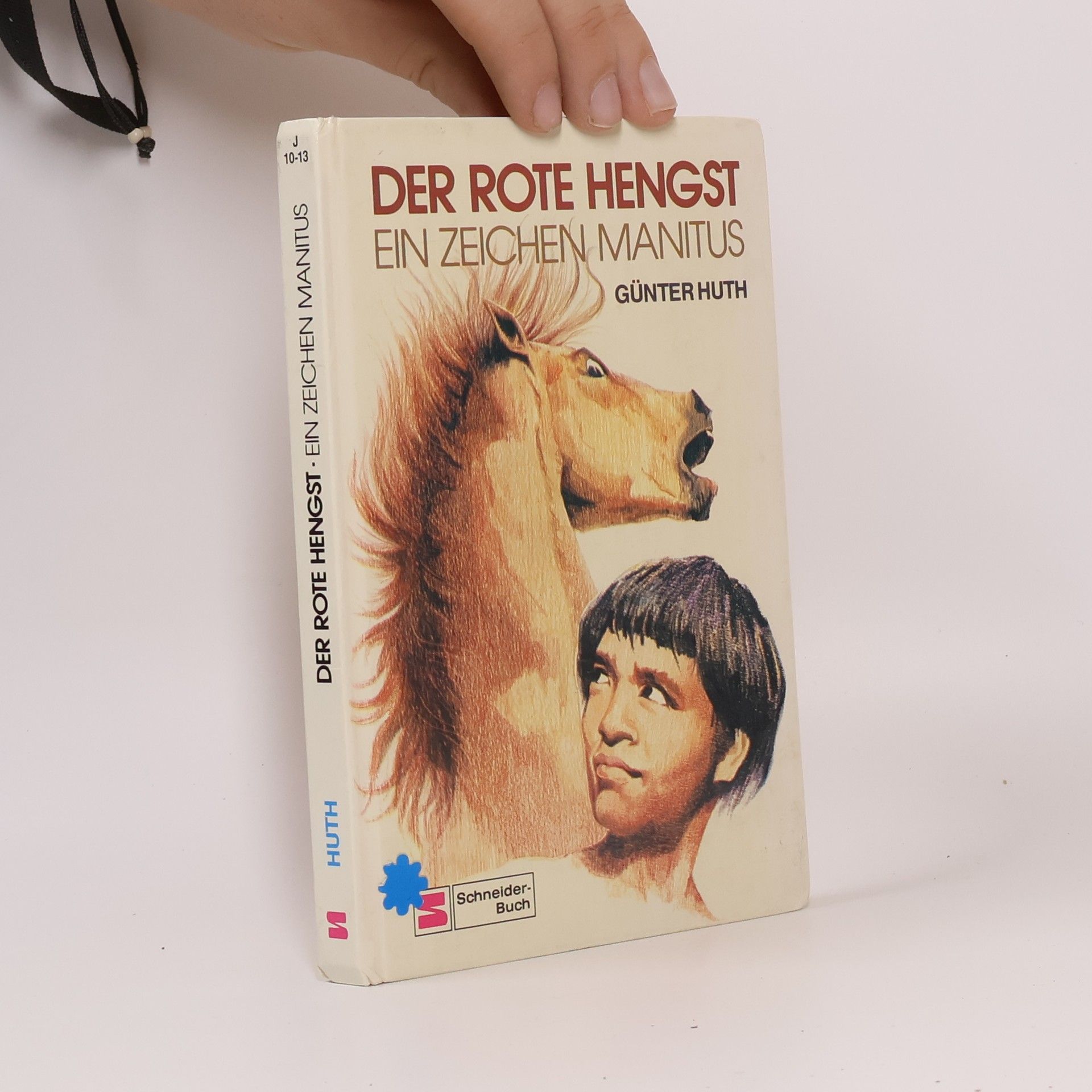 Günter Huth Der rote Hengst. Ein Zeichen Manitous