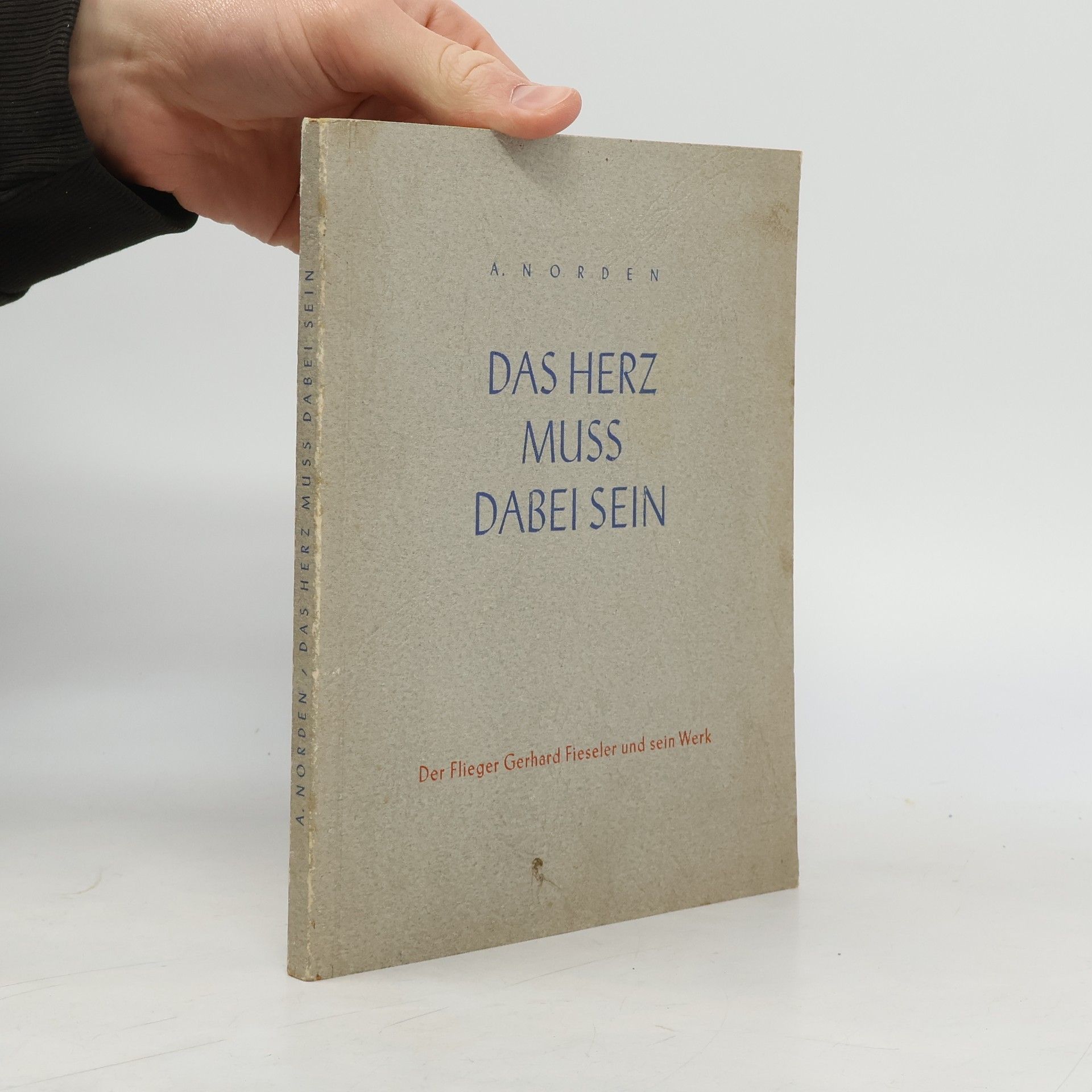 Adalbert Norden Das herz muss dabei sein