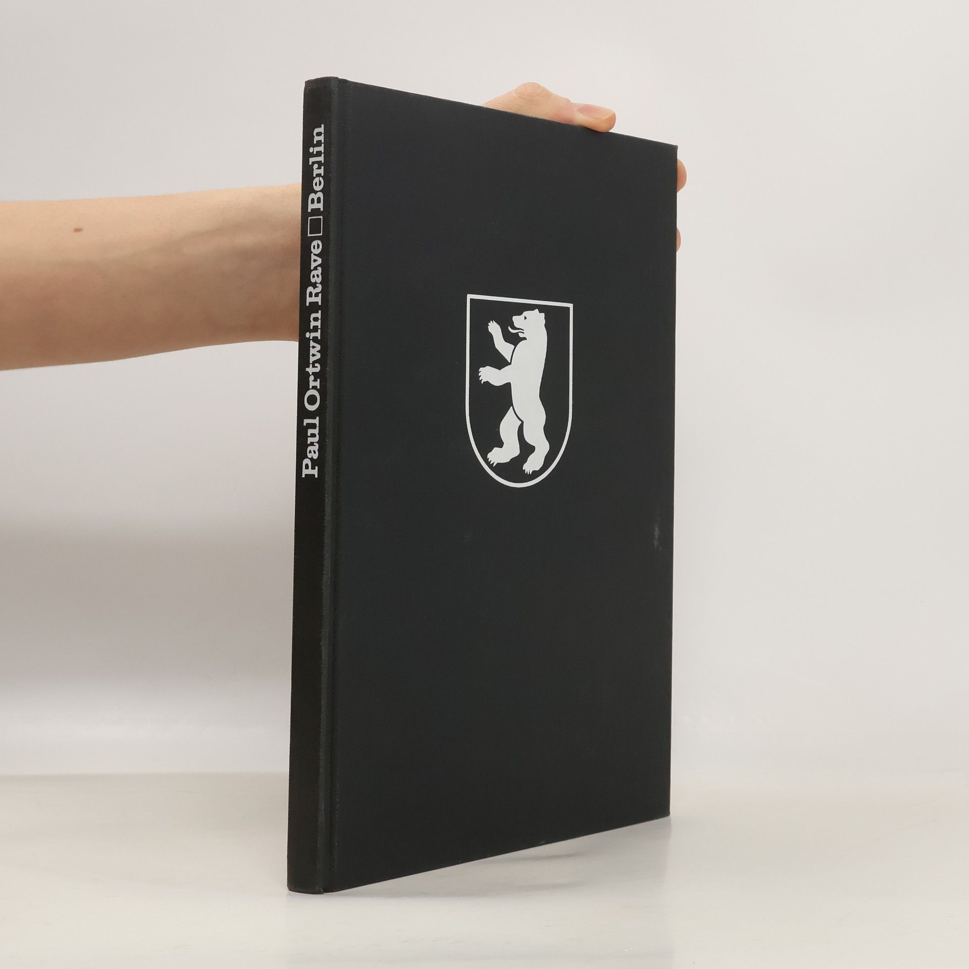 Paul Ortwin Rave Berlin in der Geschichte seiner Bauten