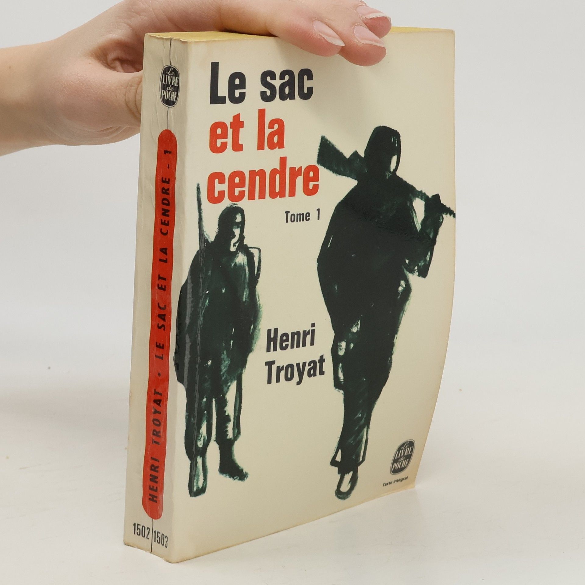Henri Troyat Le sac et la cendre Tome 1