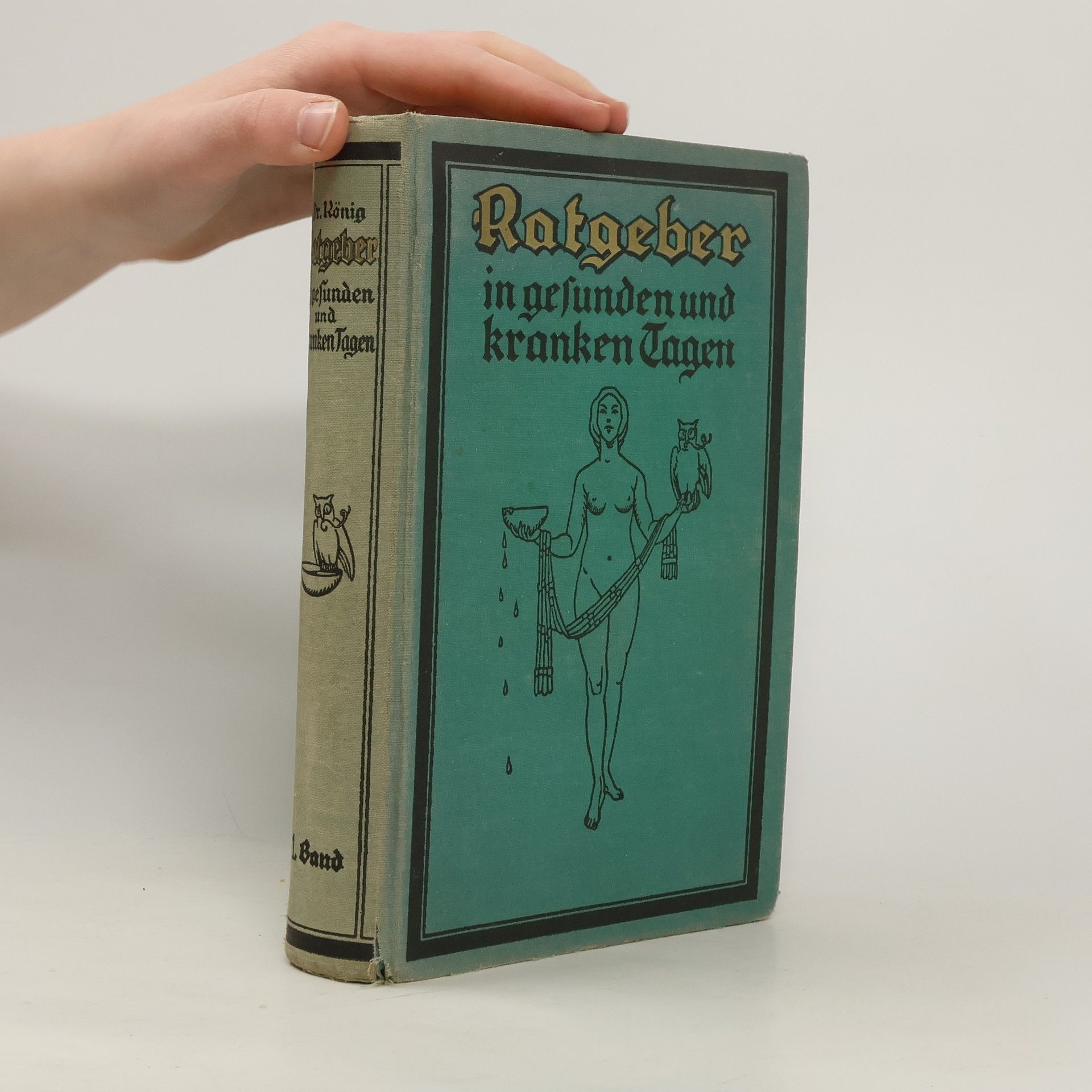 Ratgeber in gesunden und kranken Tagen I