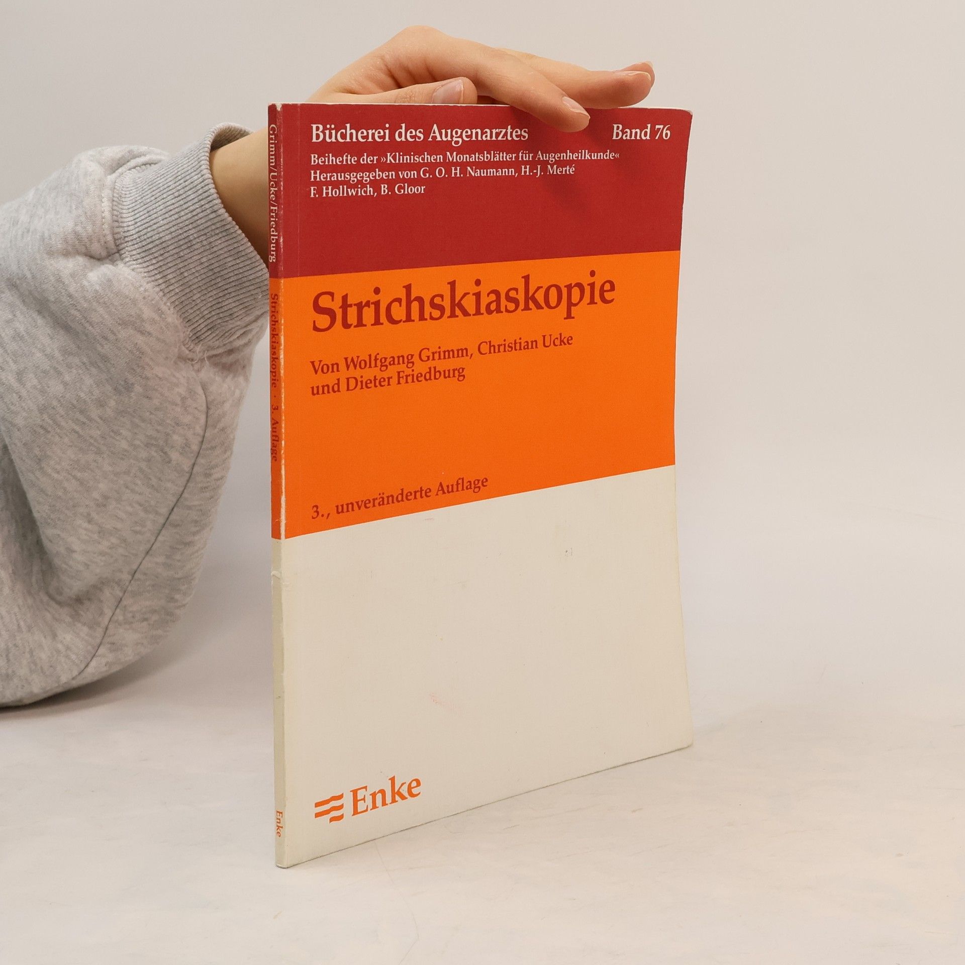 Bücherei des Augenarztes - 76: Strichskiaskopie