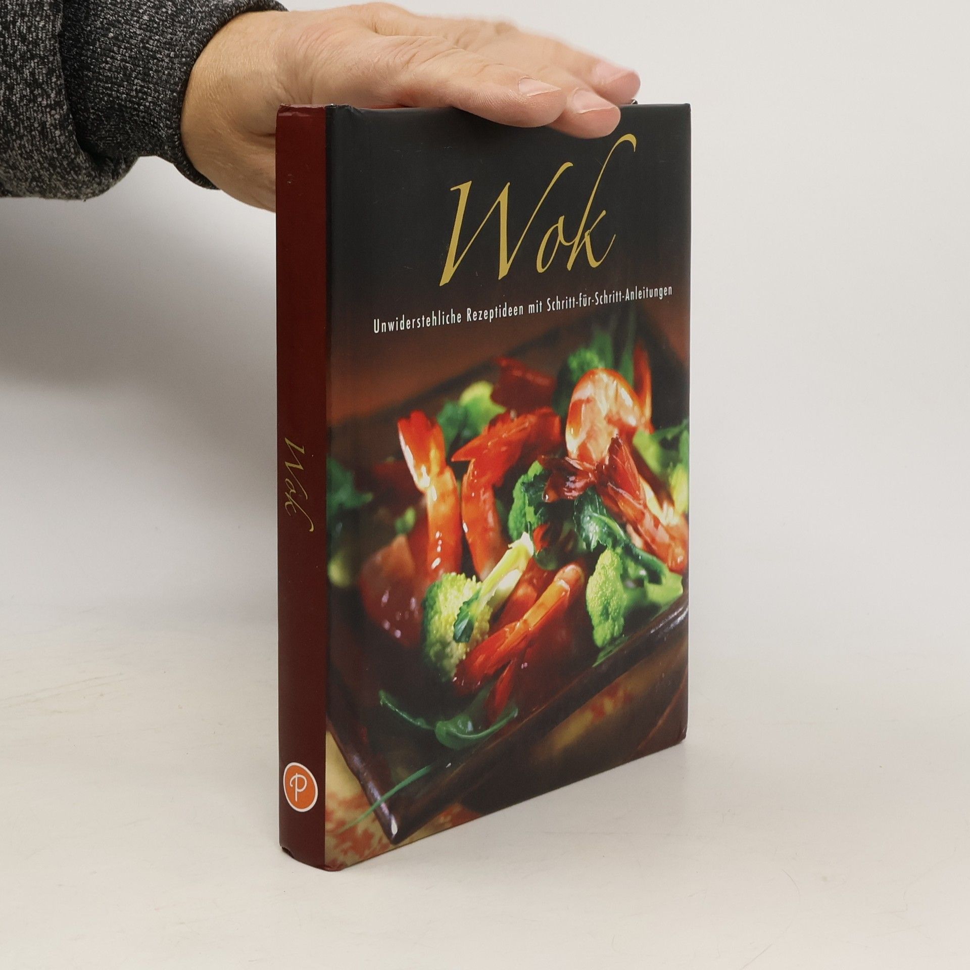 Collectif d'auteurs Wok: Unwiderstehliche Rezeptideen mit Schritt-für-Schritt-Anleitungen