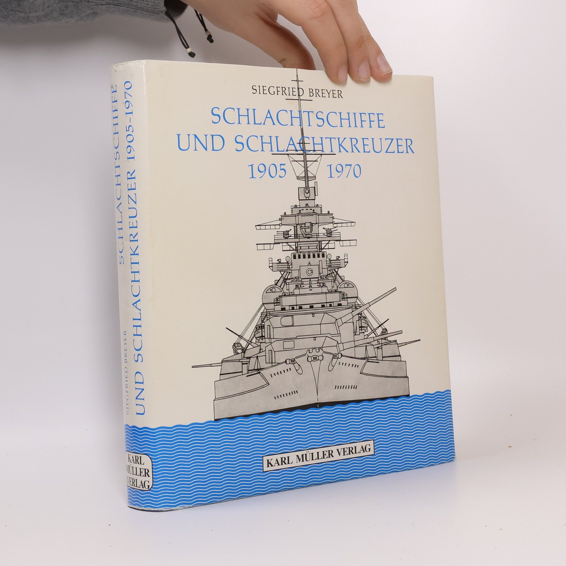 Siegfried Breyer Schlachtschiffe und Schlachtkreuzer 1905-1970