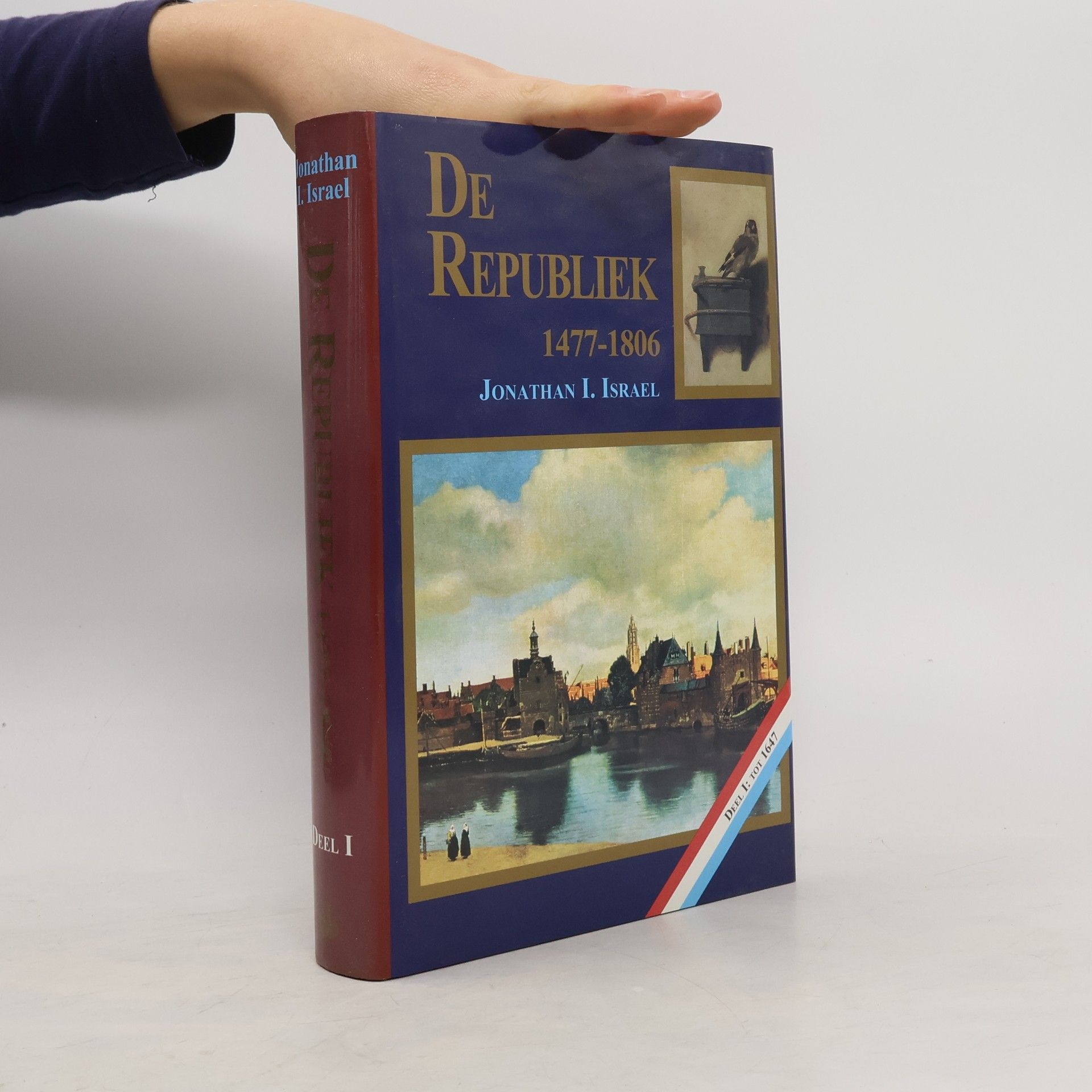 Jonathan Irvine Israel De Republiek, 1477-1806 I tot 1647