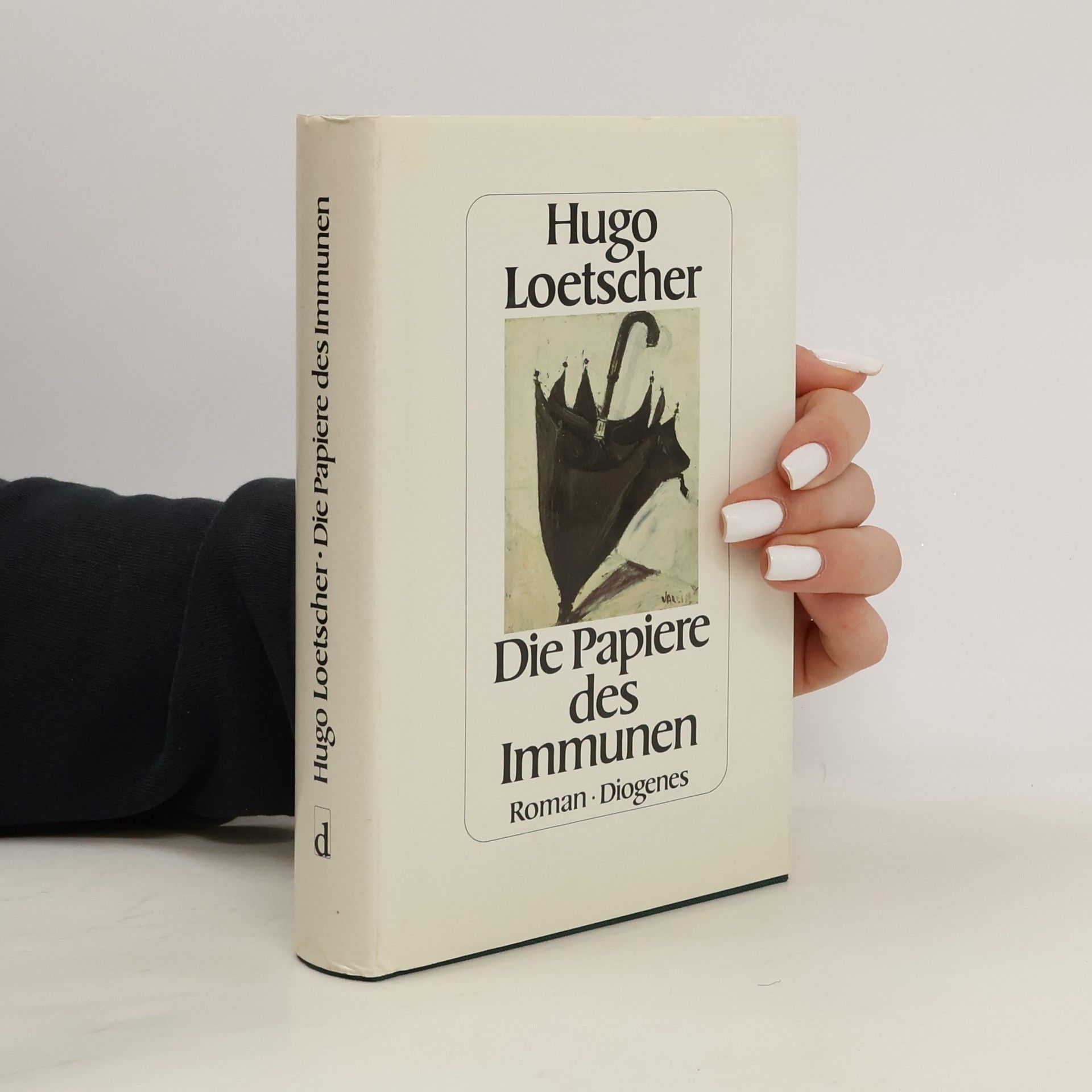 Hugo Loetscher Die Papiere des Immunen