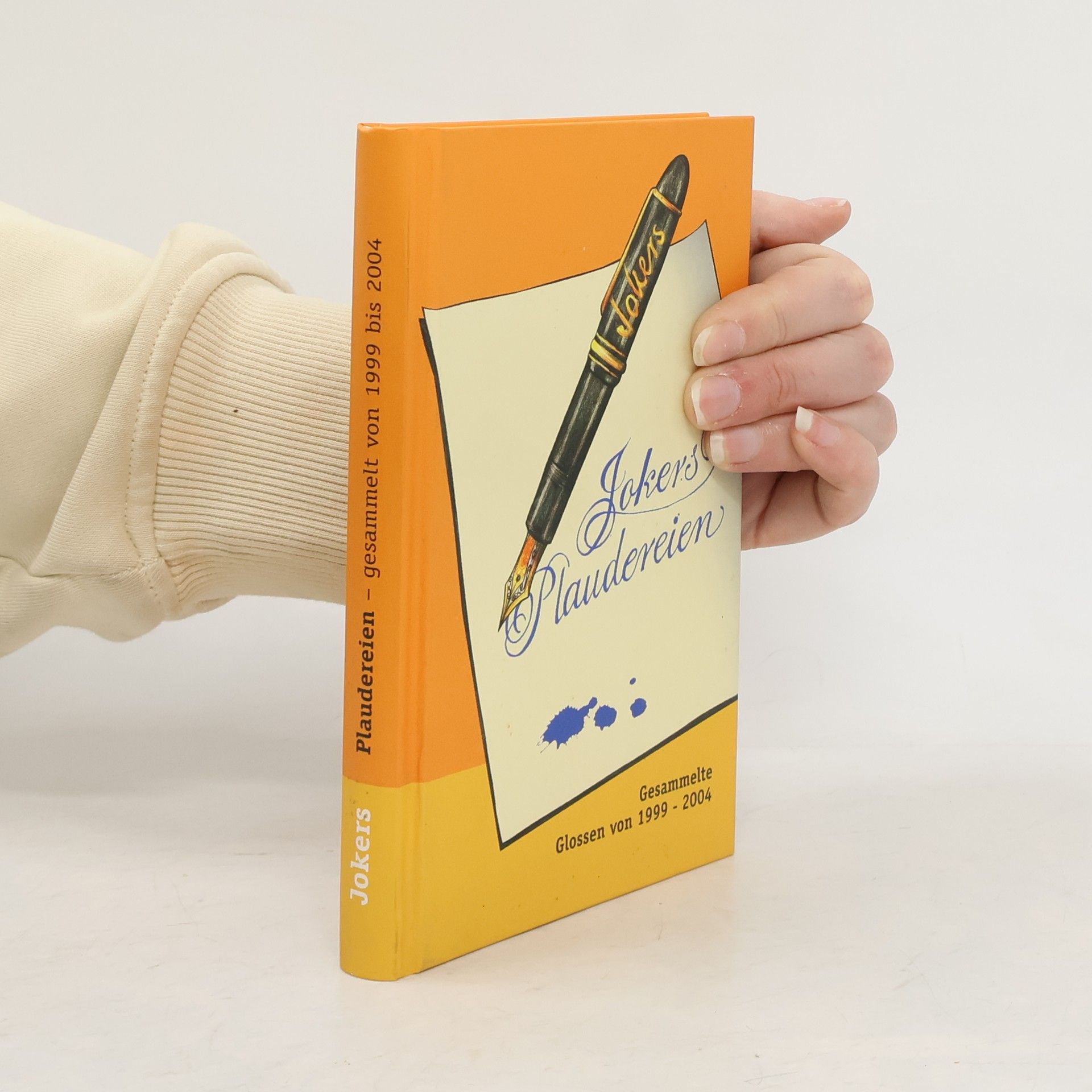 Auteurscollectief Jokers Plaudereien. Gesammelte Glossen von 1999-2004