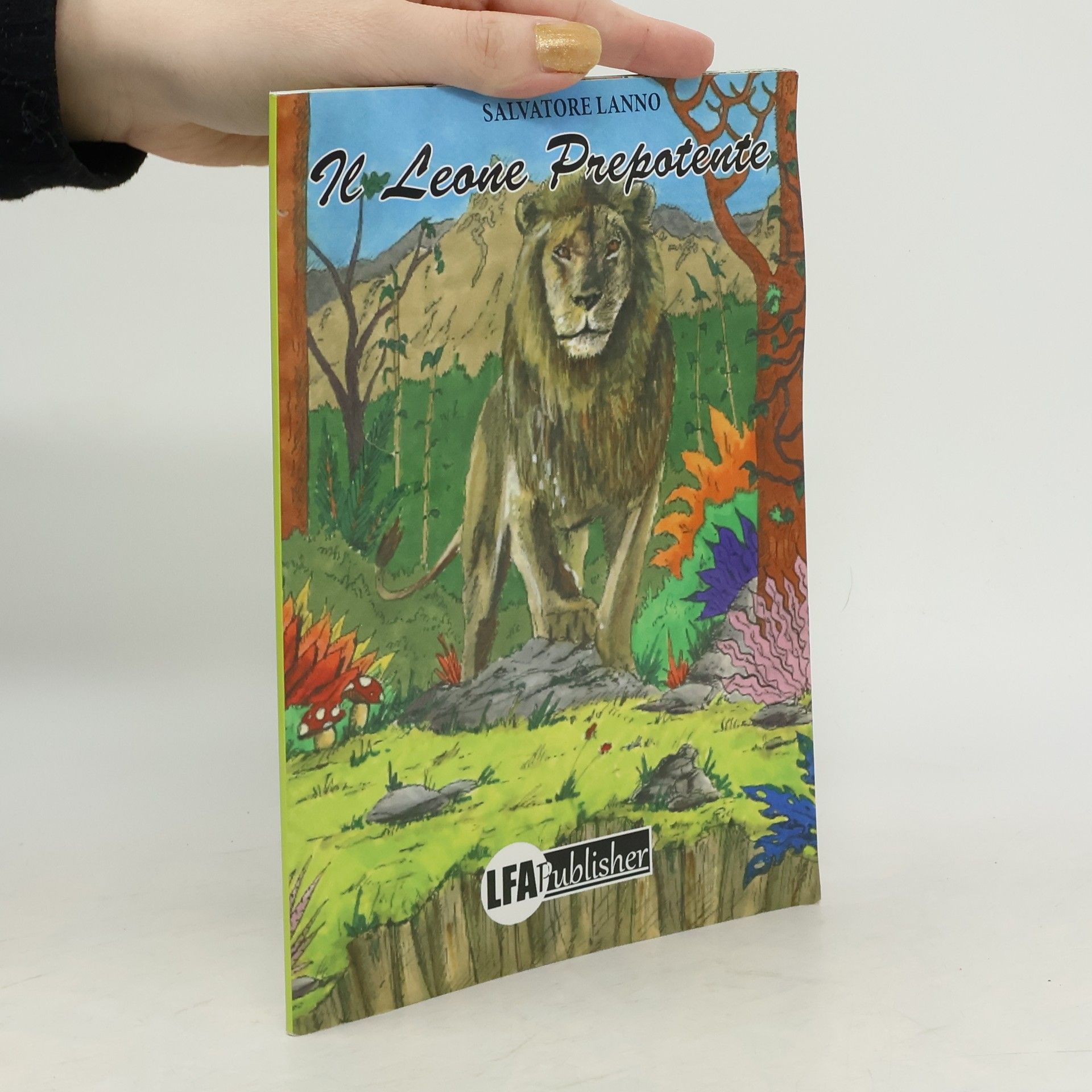 Salvatore Lanno Il leone prepotente