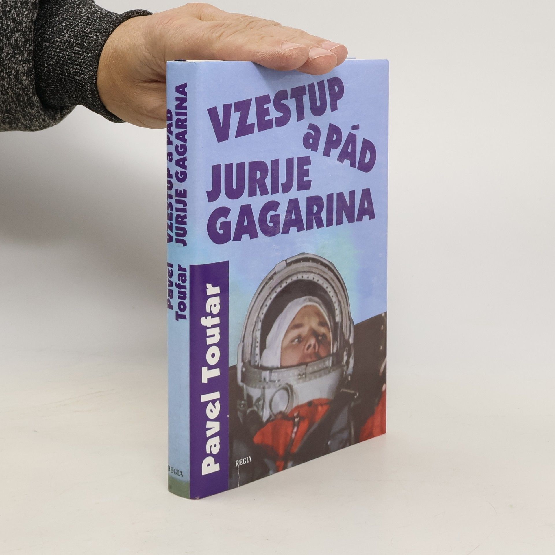 Pavel Toufar Vzestup a pád Jurije Gagarina