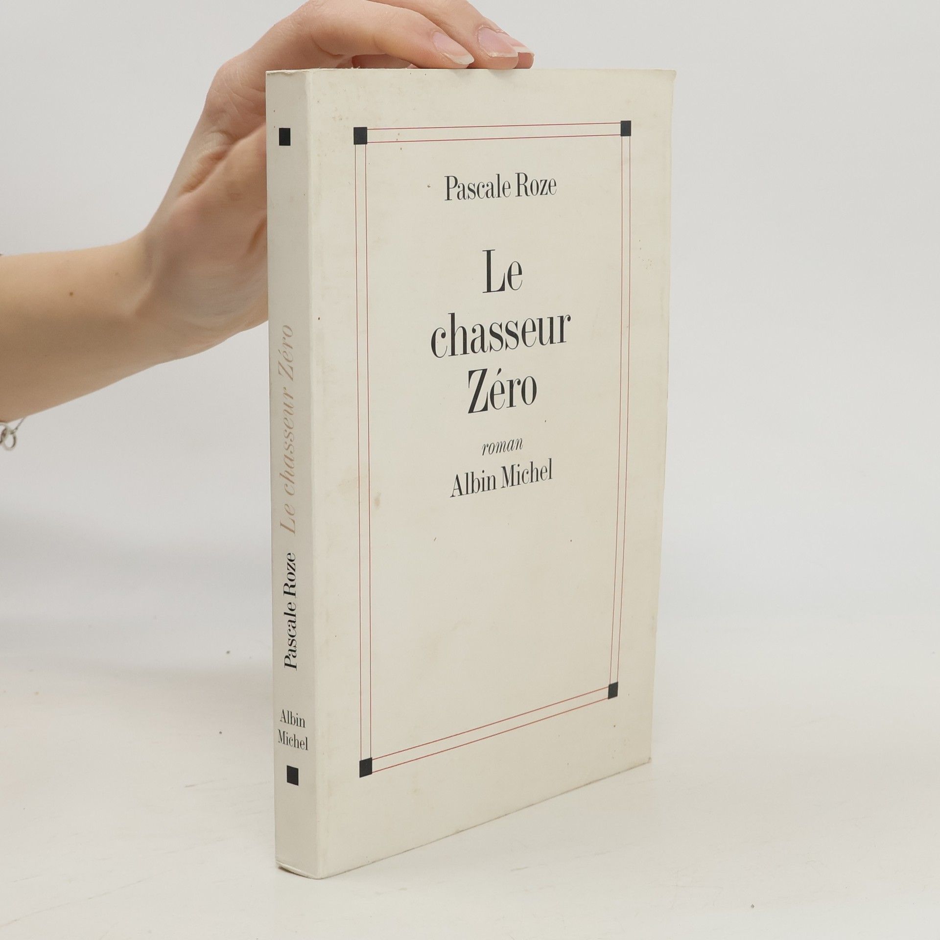 Pascale Roze Le Chasseur Zéro