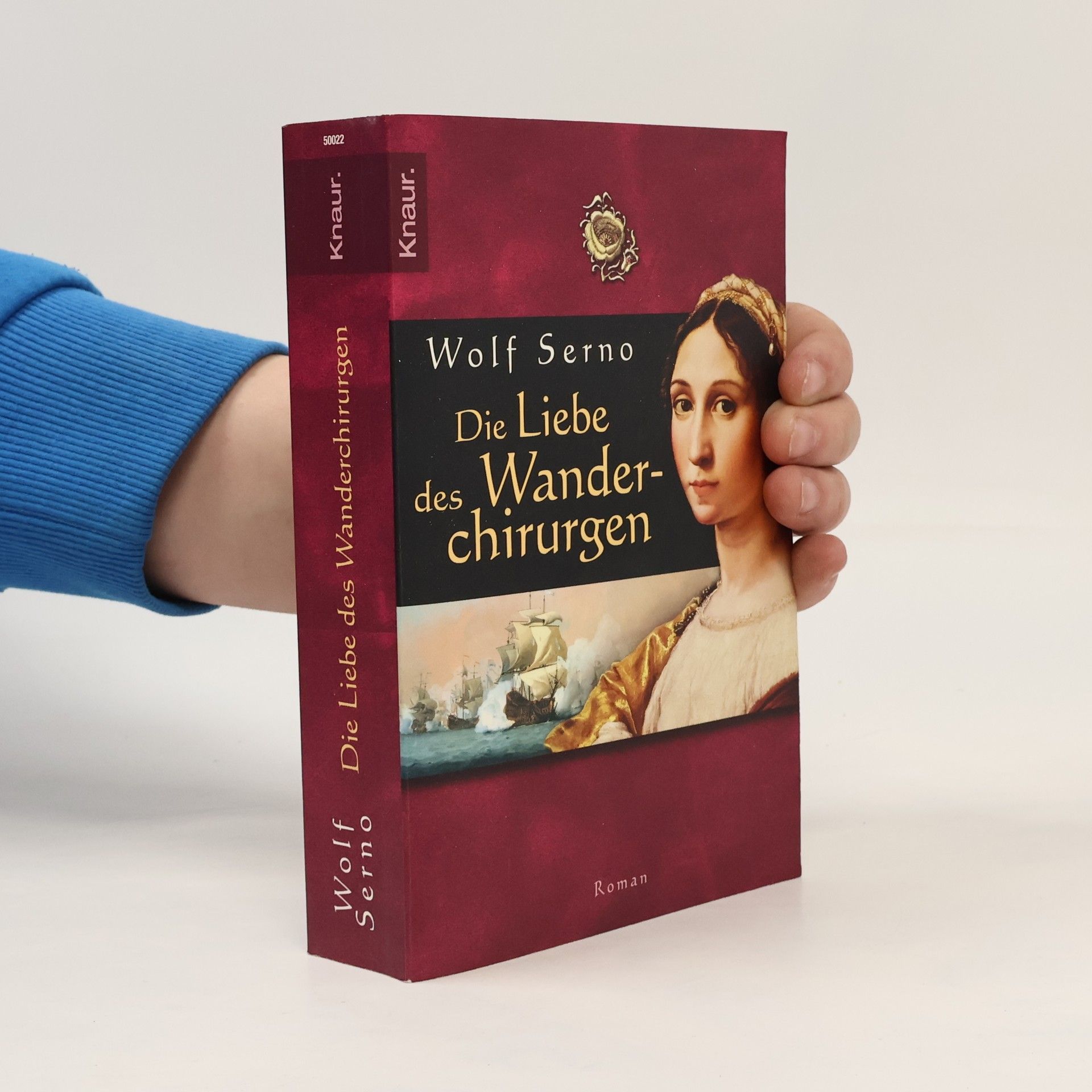 Wolf Serno Die Liebe des Wanderchirurgen