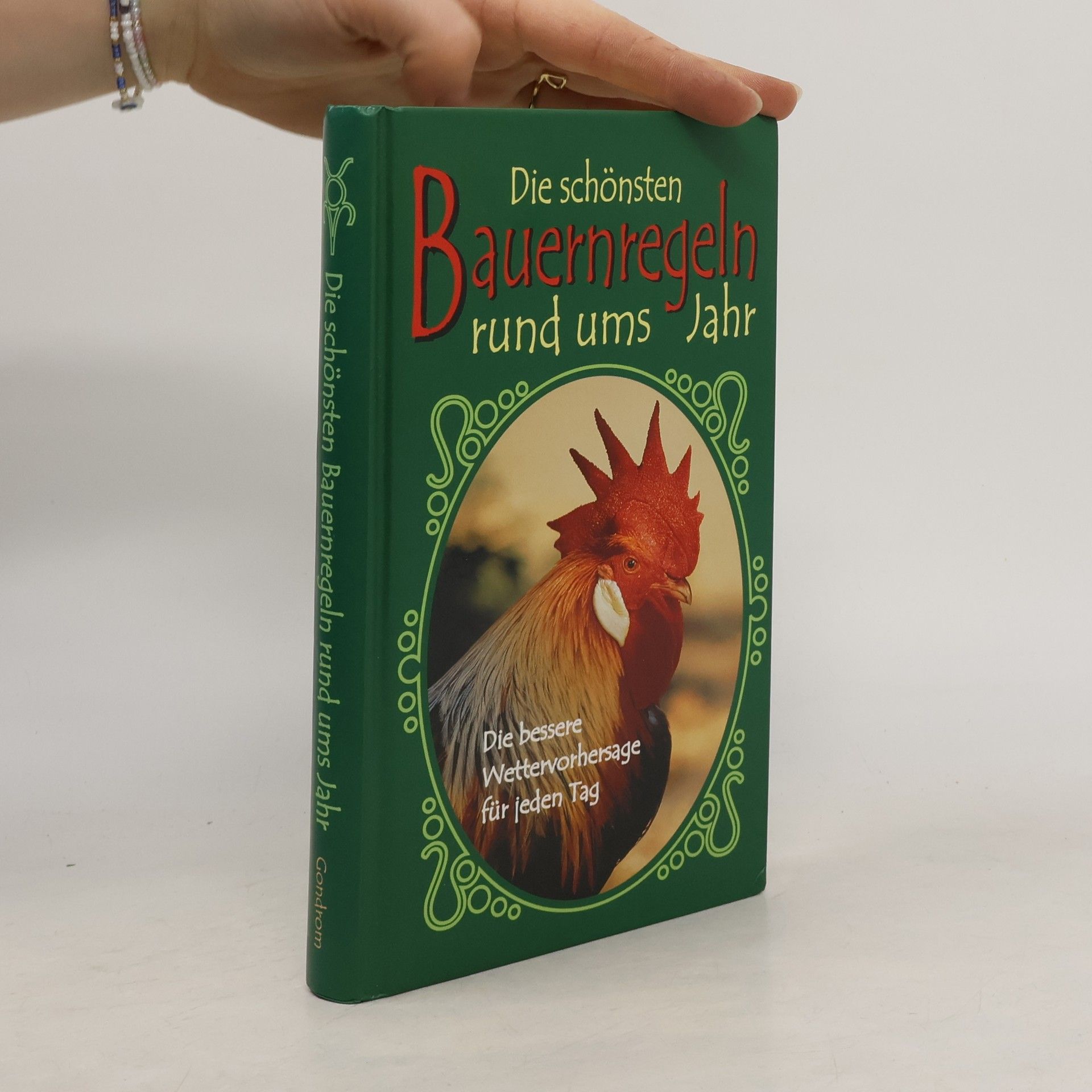 Autorenkollektiv Die schönsten Bauernregeln rund ums Jahr