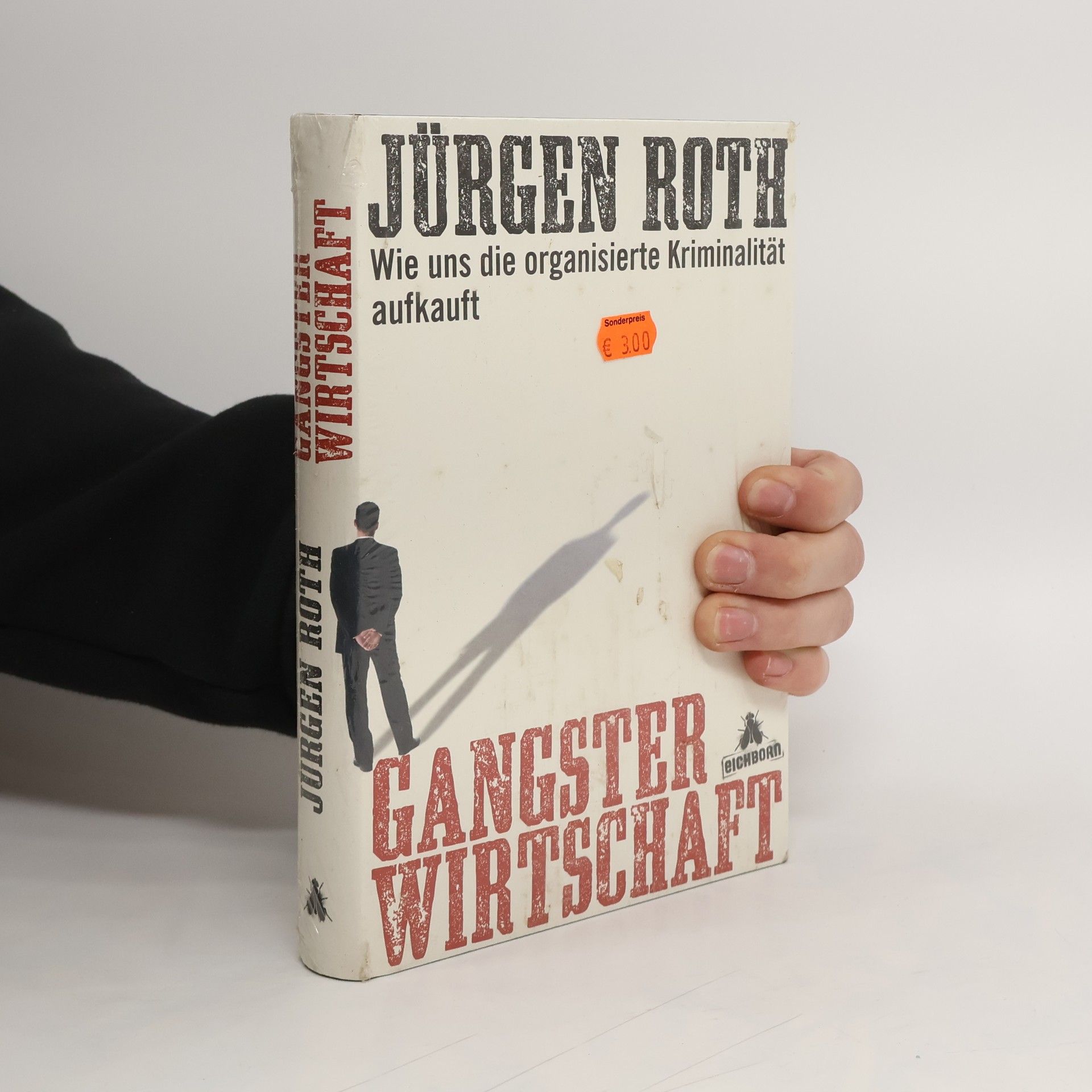 Jürgen Roth Gangsterwirtschaft