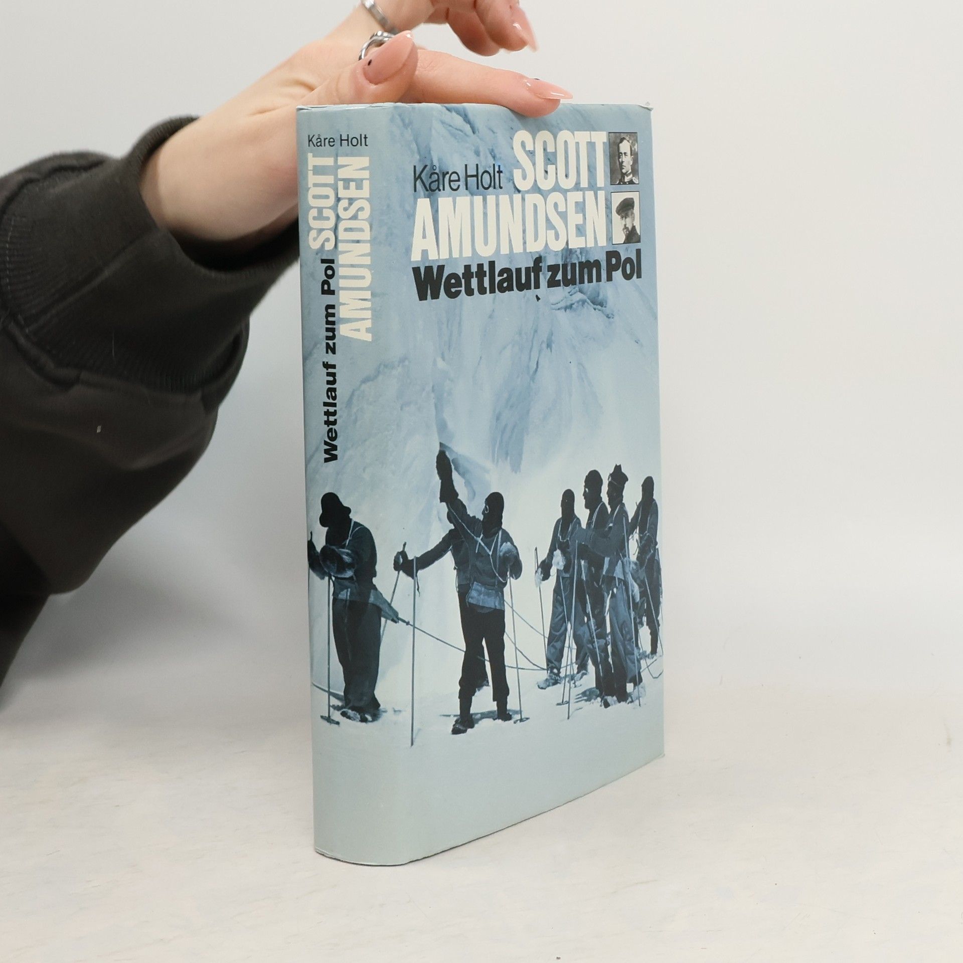 Kåre Holt Scott Amundsen - Wettlauf zum Pol