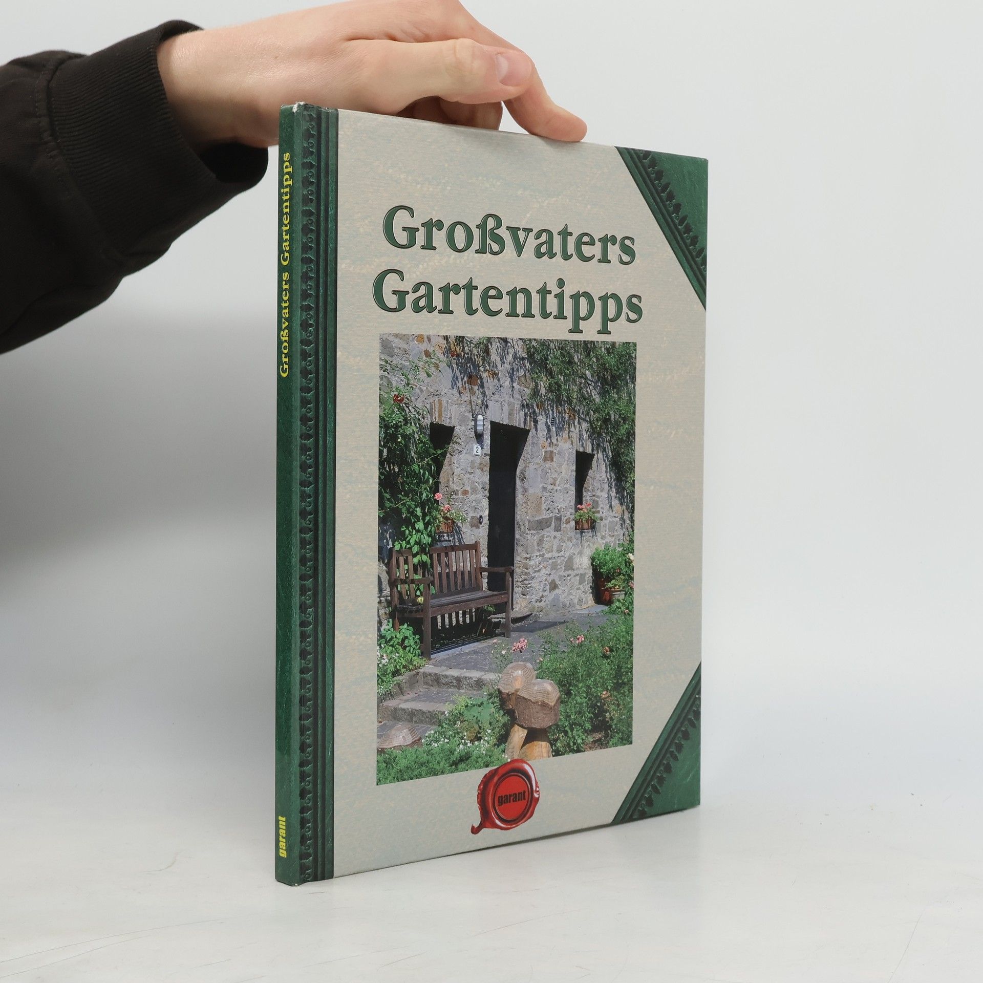 Various authors Großvaters Gartentipps