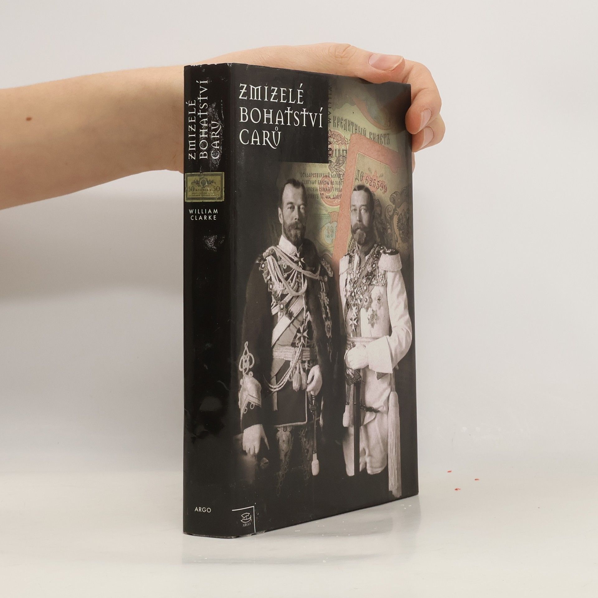 William Clarke Zmizelé bohatství carů