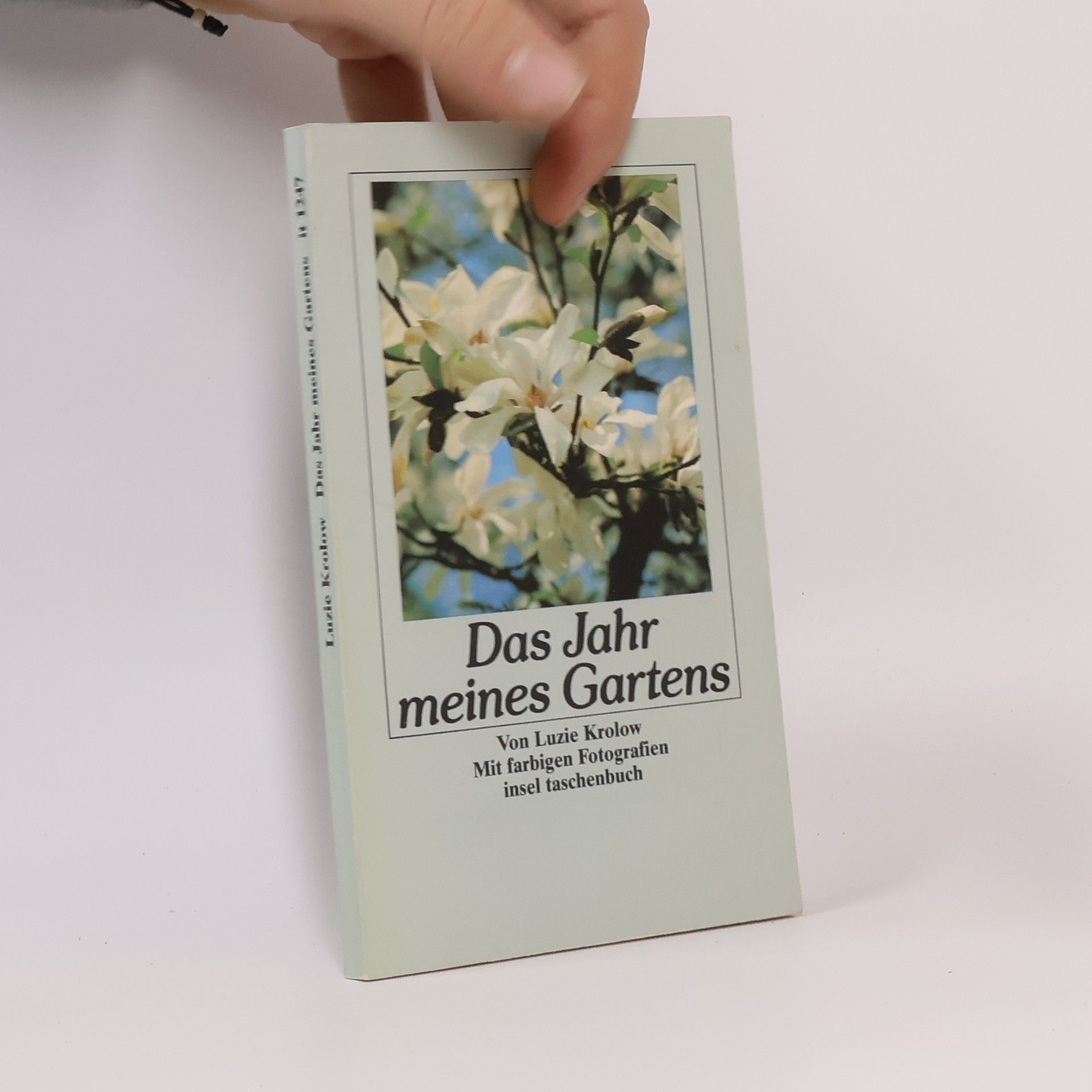 Luzie Krolow Das Jahr meines Gartens