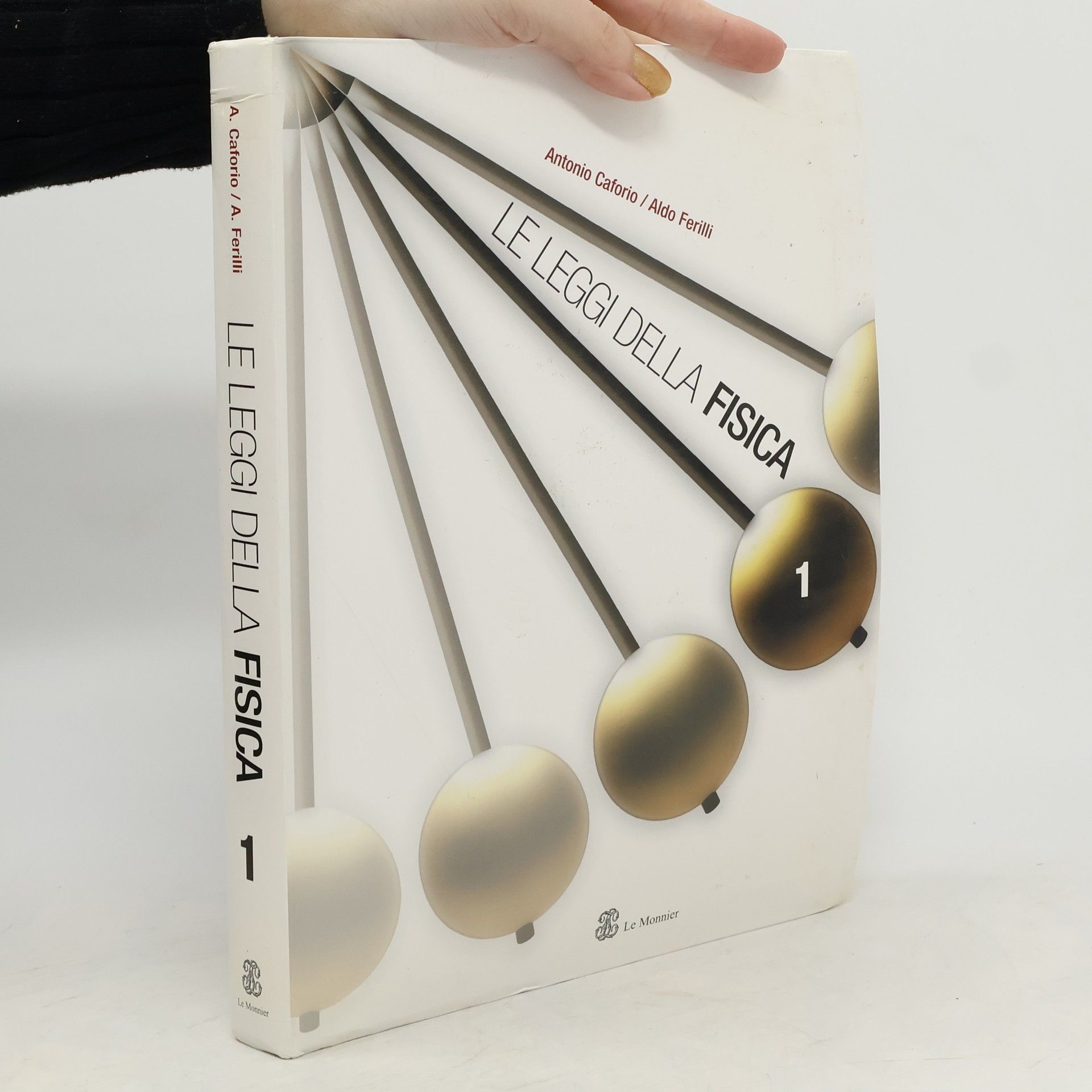 Le leggi della fisica. Per le scuole superiori