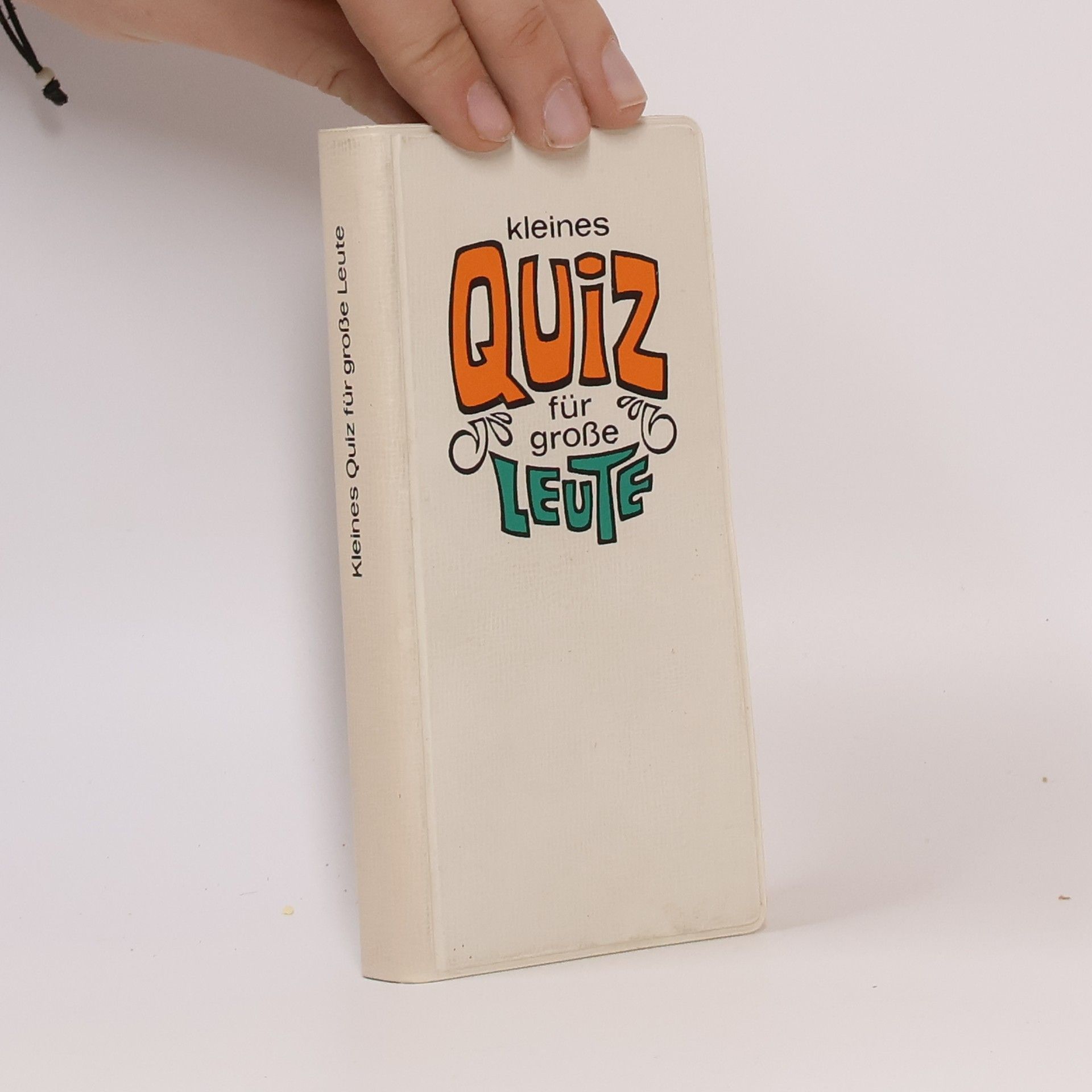 Heinz Görz Kleines Quiz für große Leute