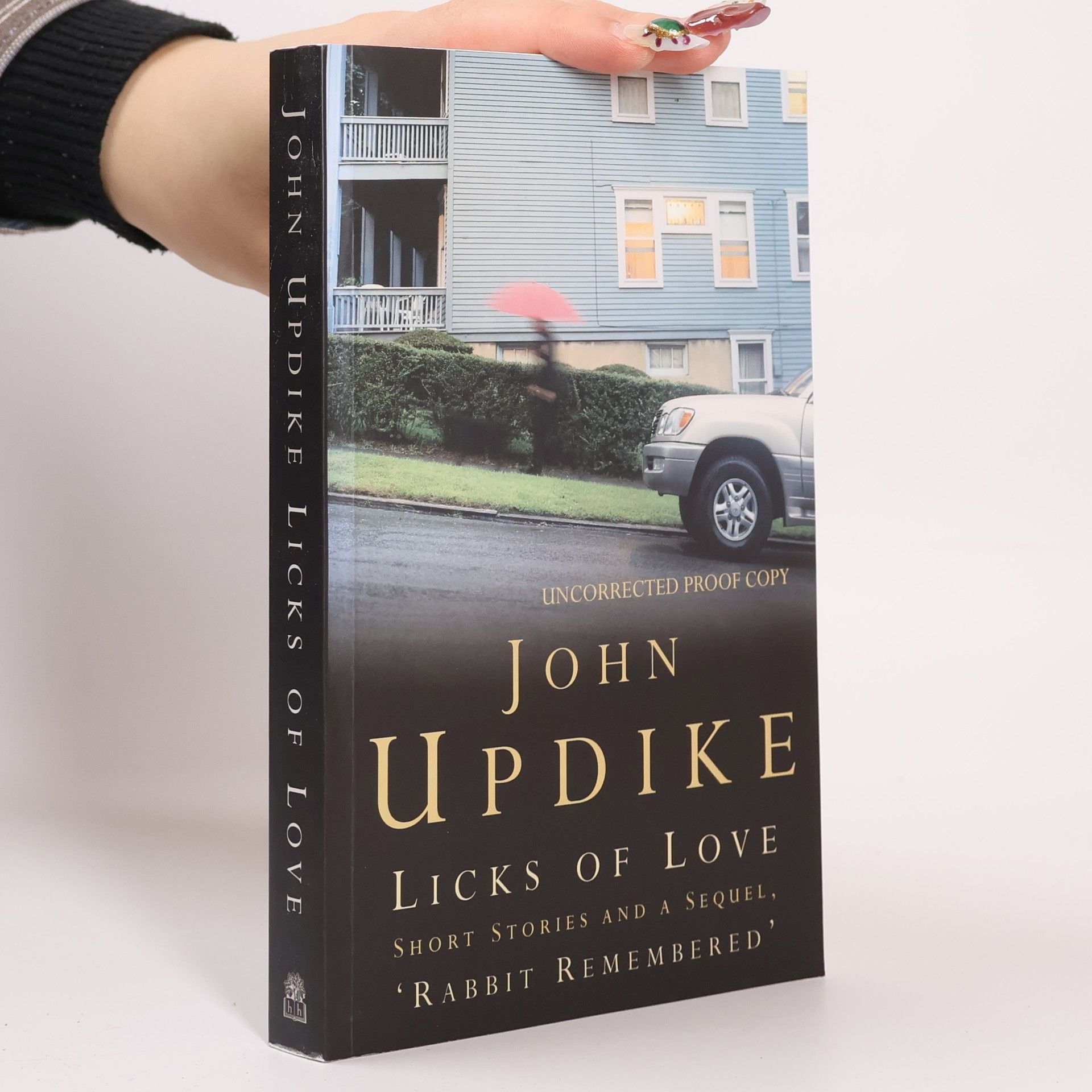 John Updike Rabbit Remembered: Licks of Love