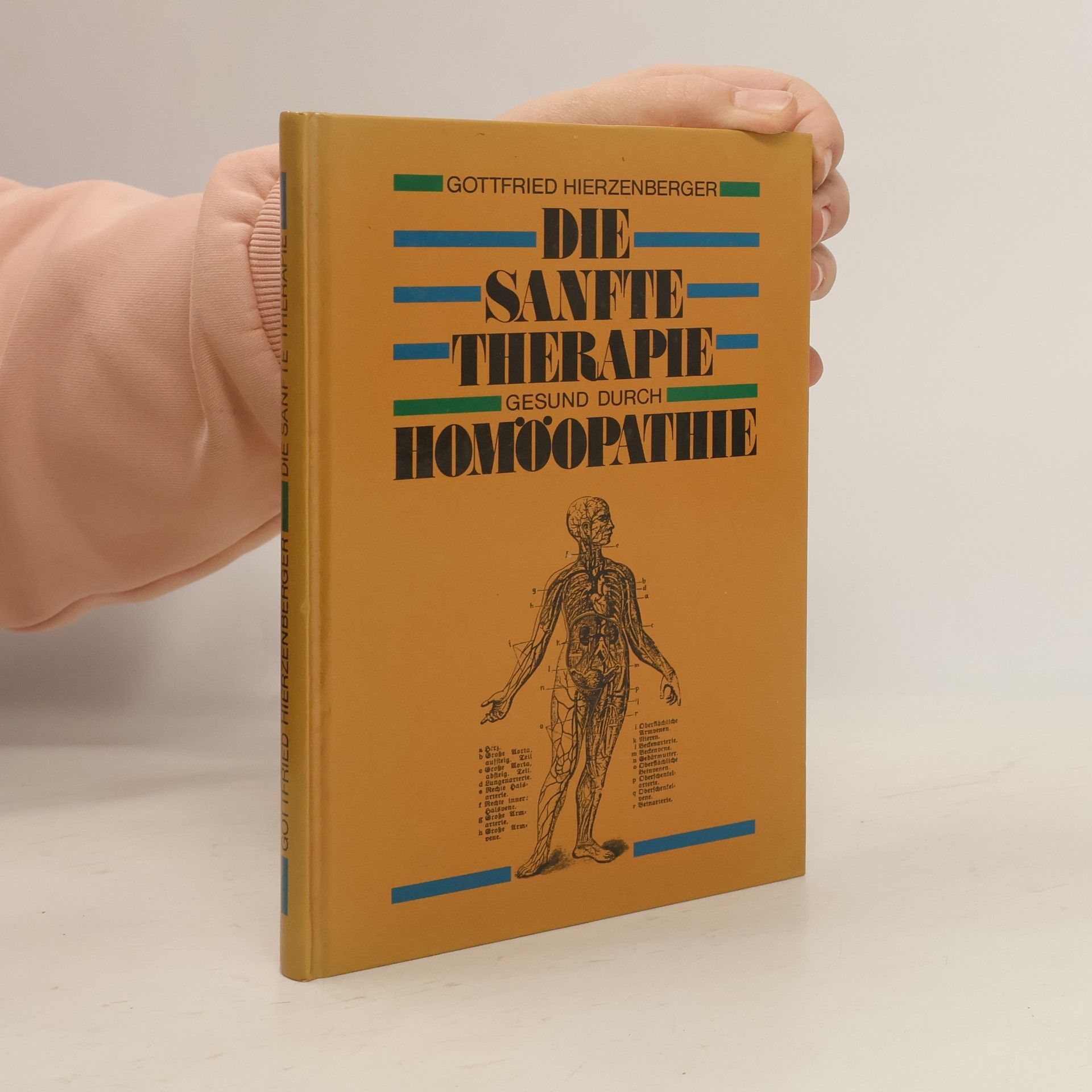 Gottfried Hierzenberger Die Sanfte Therapie gesund durch Homöopathie