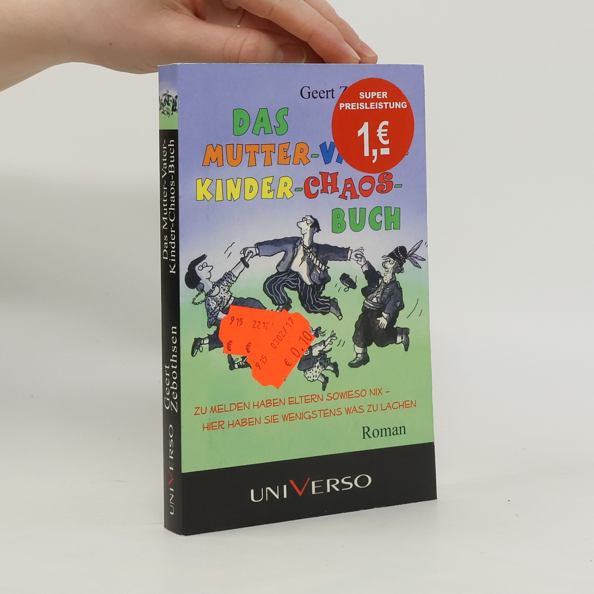 Geert Zebothsen Das Mutter-Vater-Kinder-Chaos-Buch