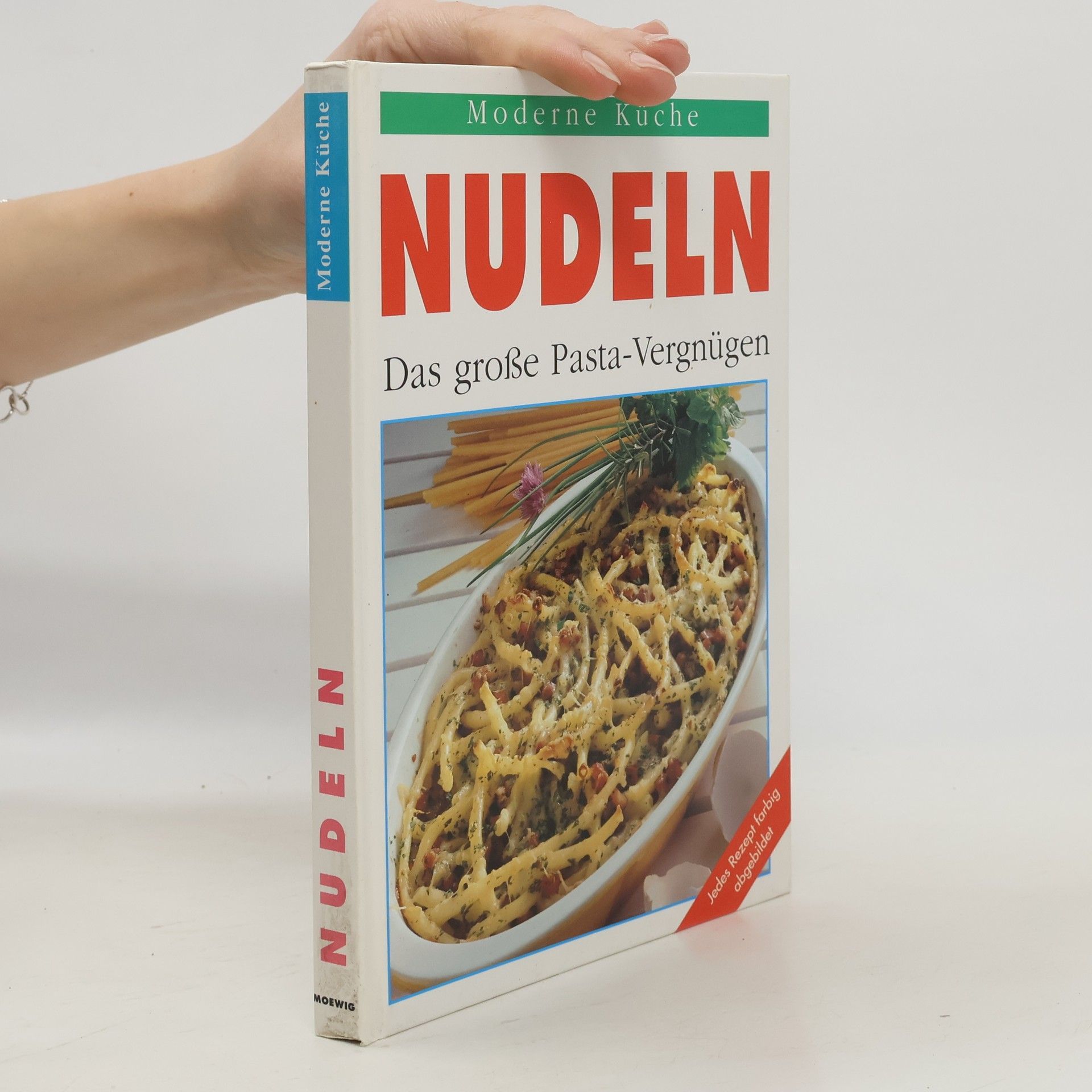 Kolektiv autorů Moderne Küche. Nudeln - das große Pasta-Vergnügen