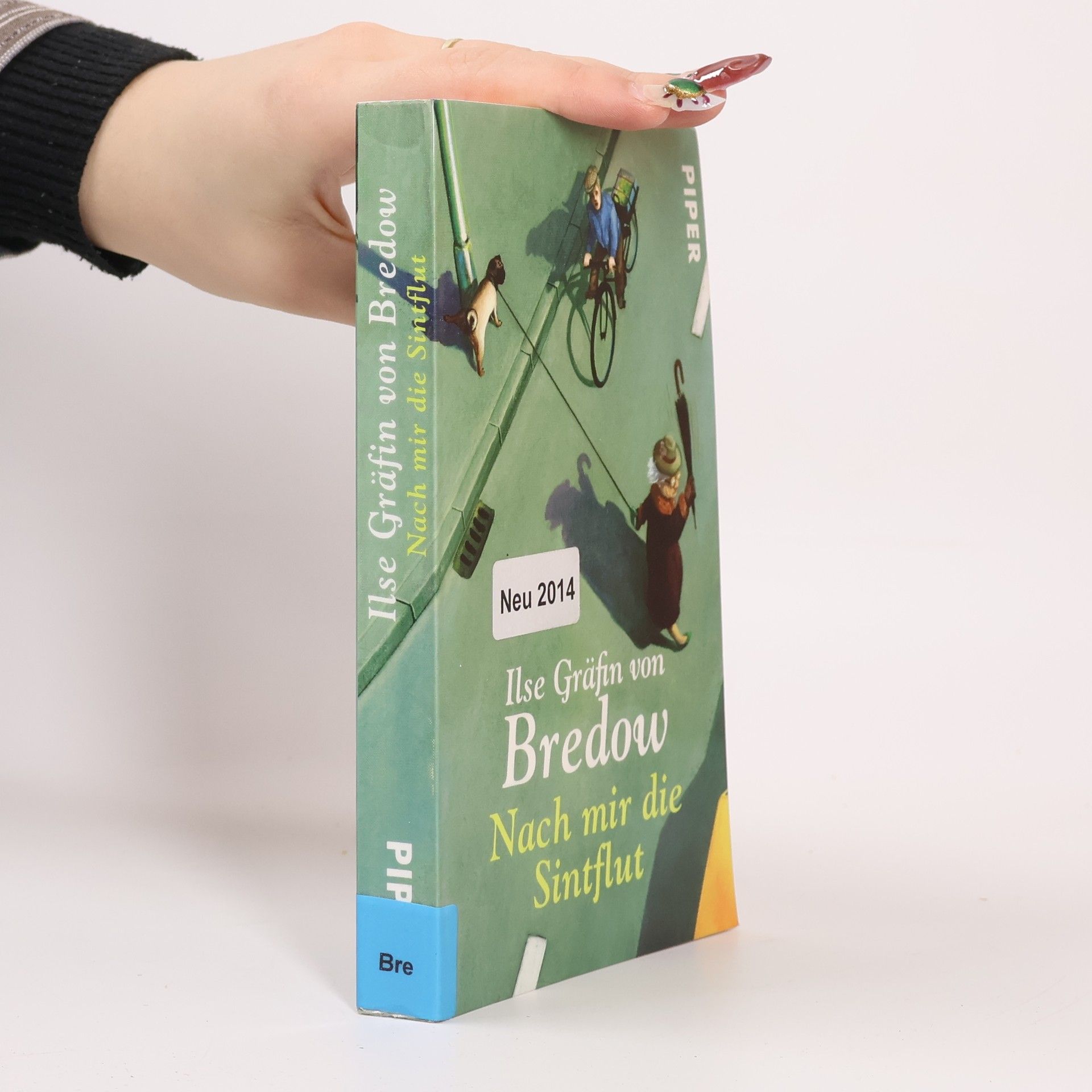 Ilse von Bredow Nach mir die Sintflut