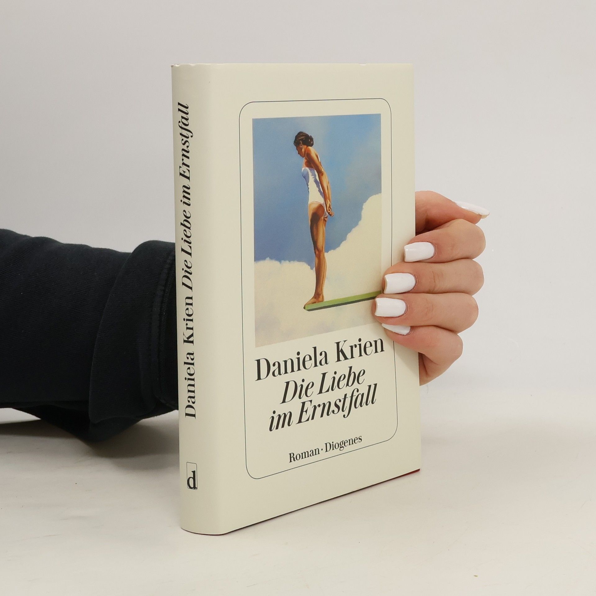 Daniela Krien Die Liebe im Ernstfall