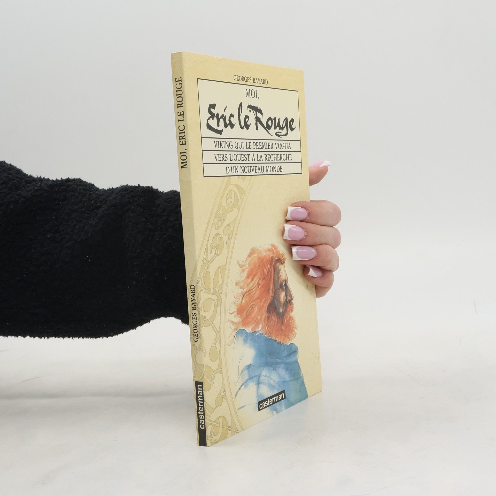 Moi, mémoires: Moi, Eric le Rouge