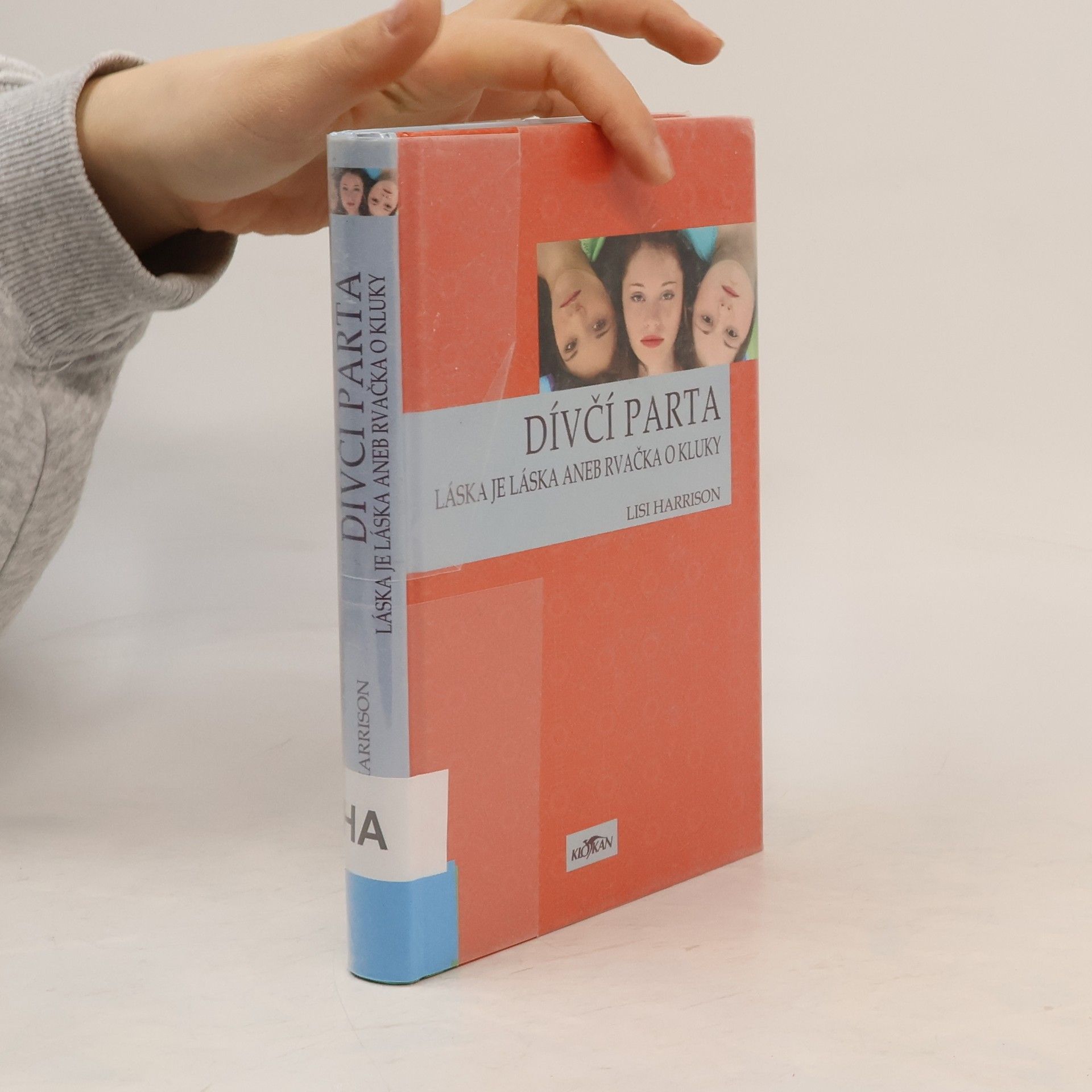Lisi Harrison Dívčí parta. Láska je láska aneb Rvačka o kluky