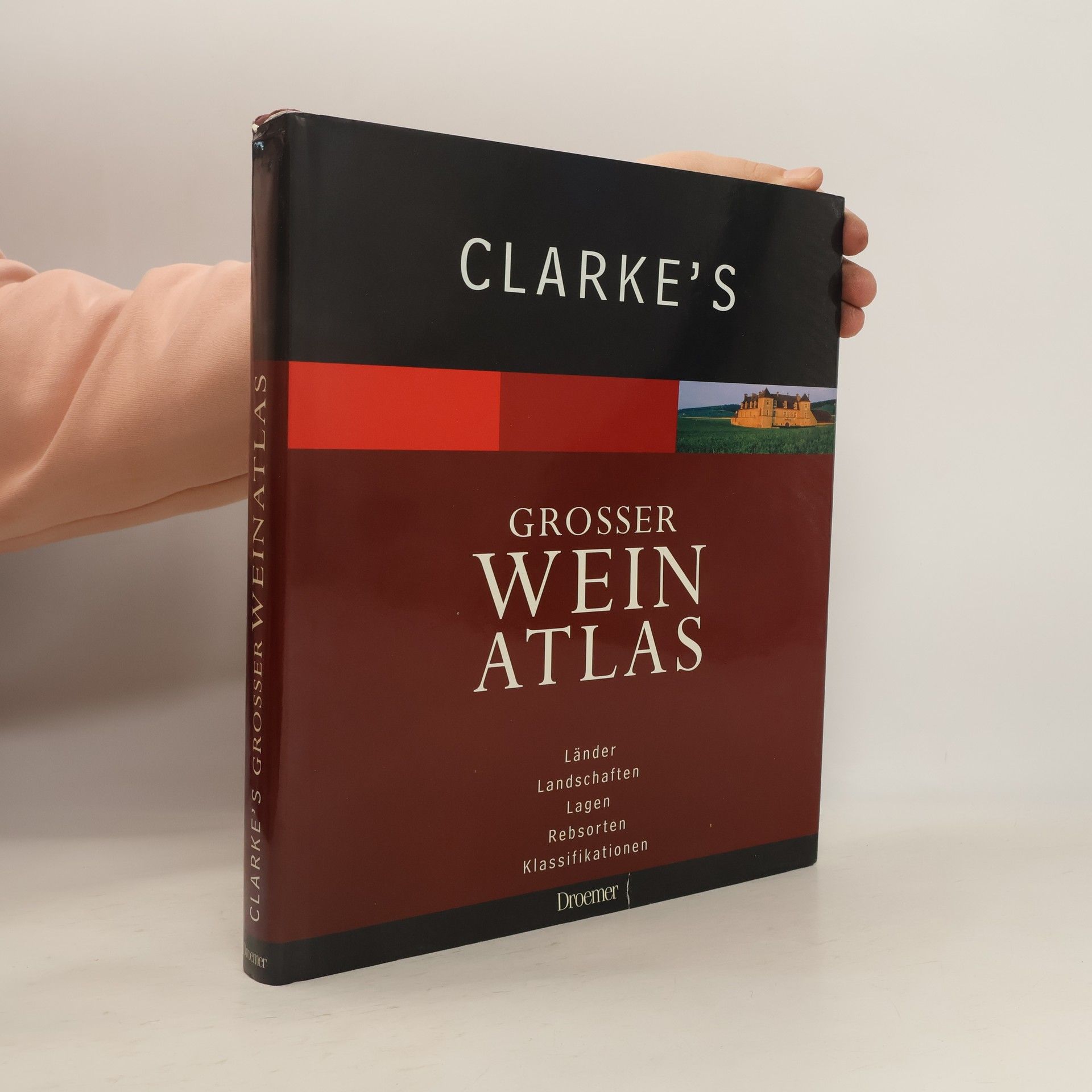 Oz Clarke Clarke's großer Wein-Atlas