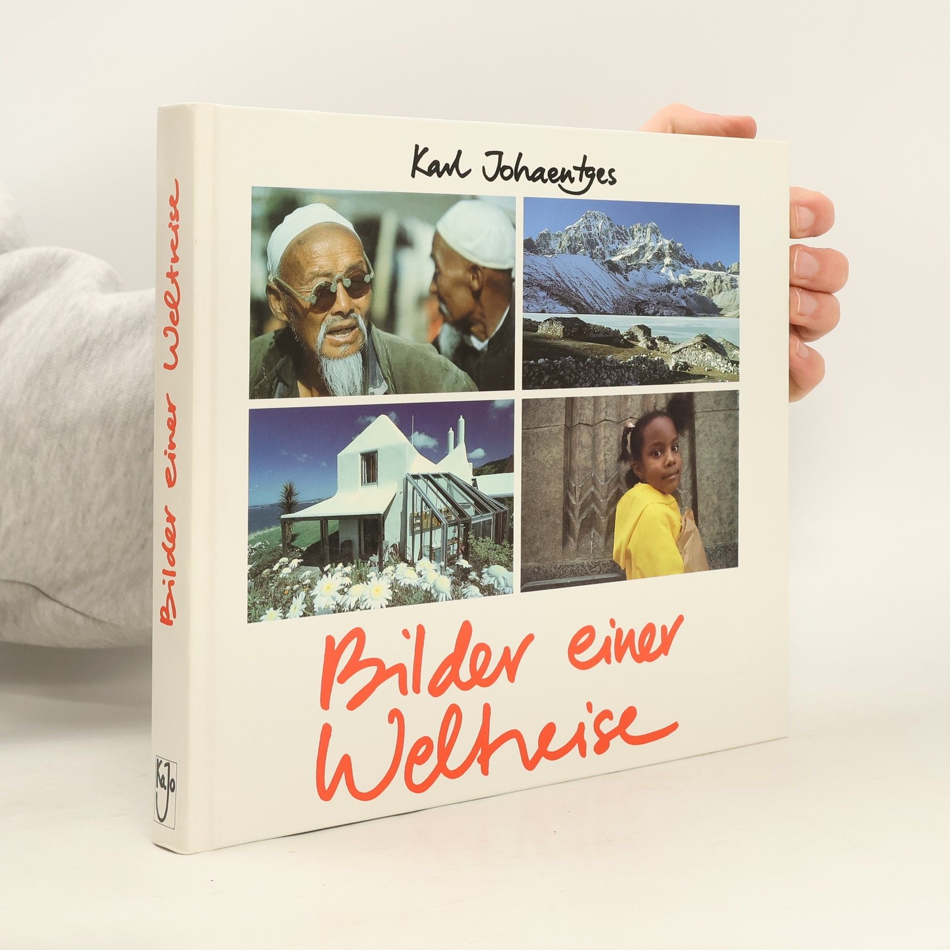 Karl Johaentges Bilder einer Weltreise