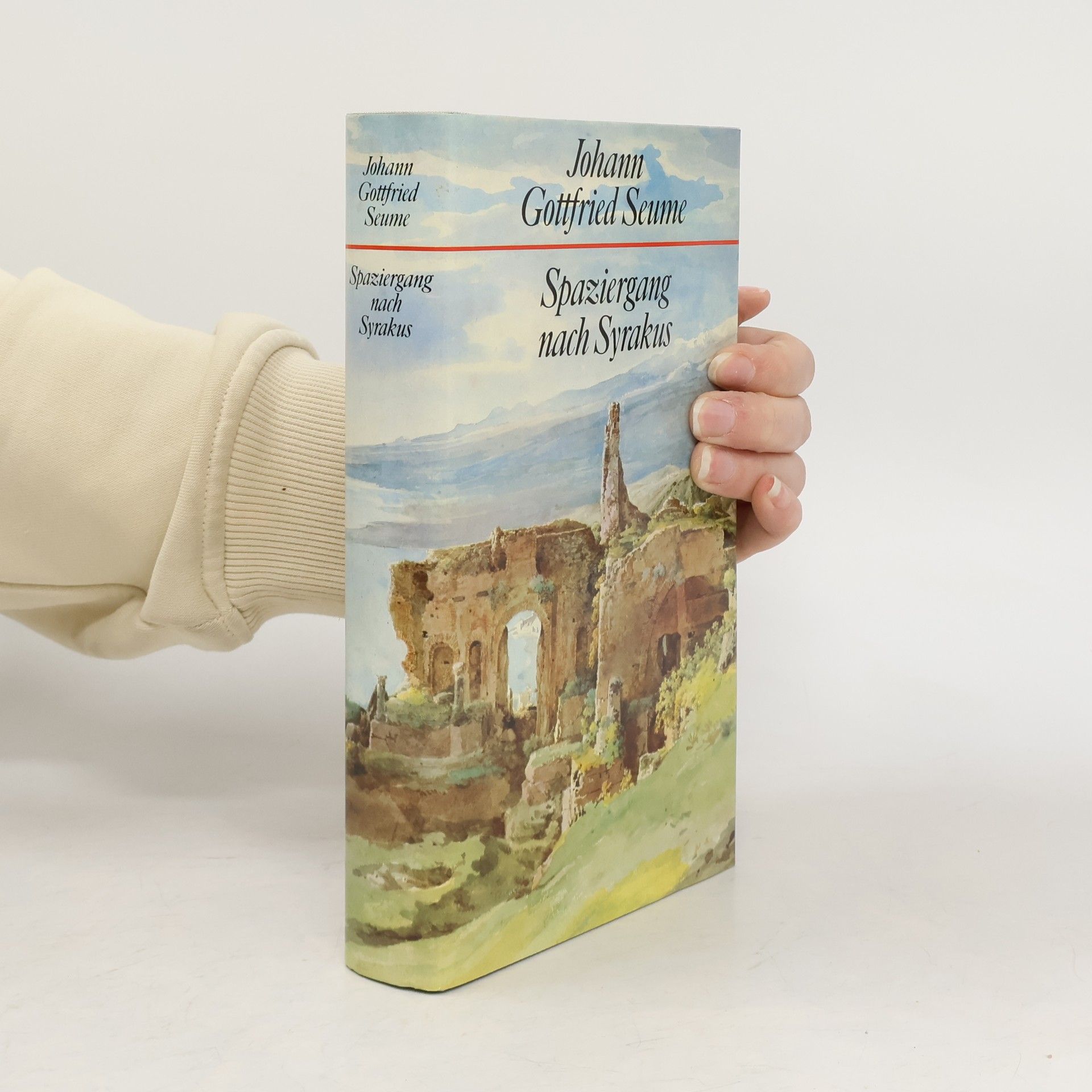 Johann Gottfried Seume Spaziergang nach Syrakus
